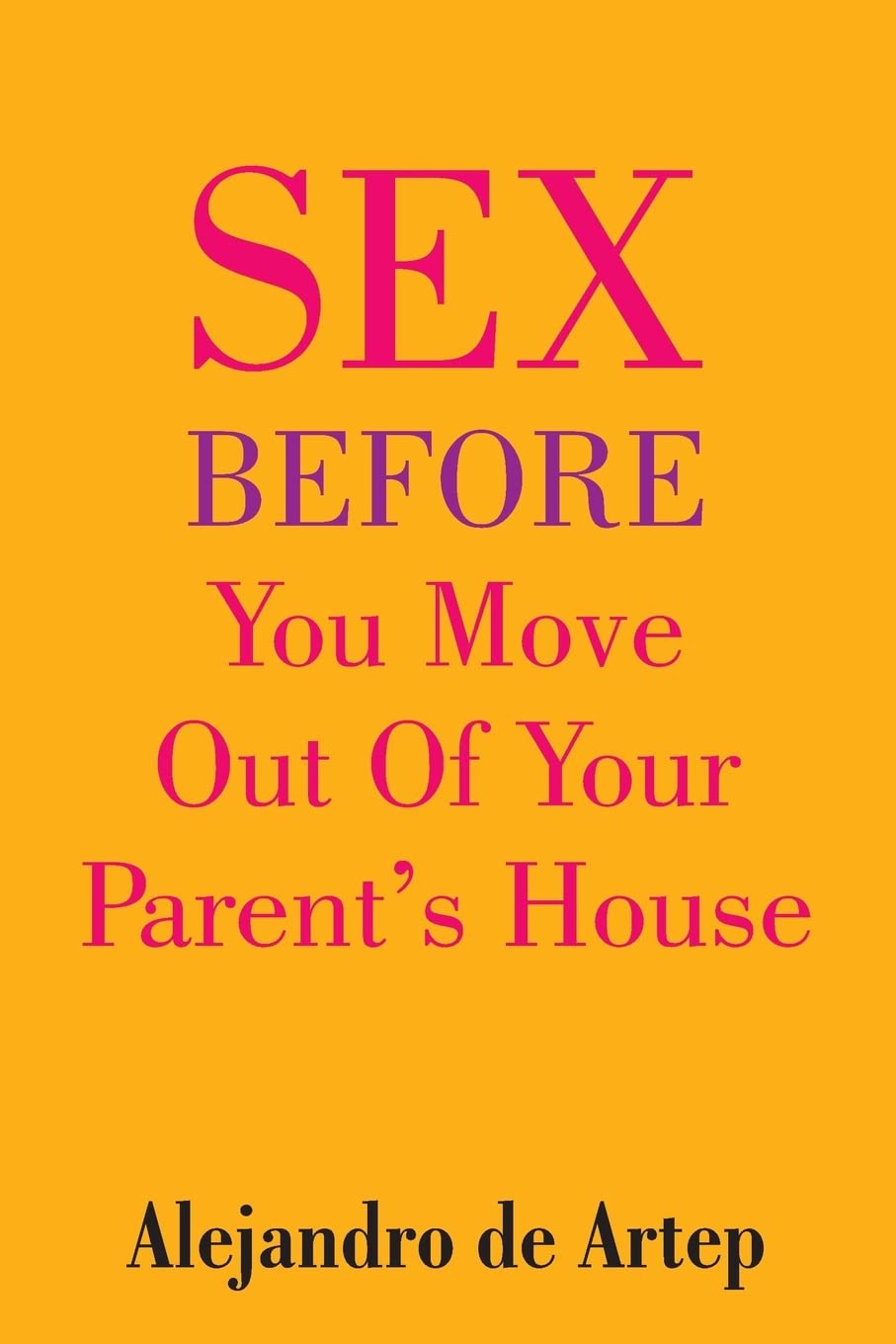 Sex Before You Move Out Of Your Parent´s House Religion & Esotericism