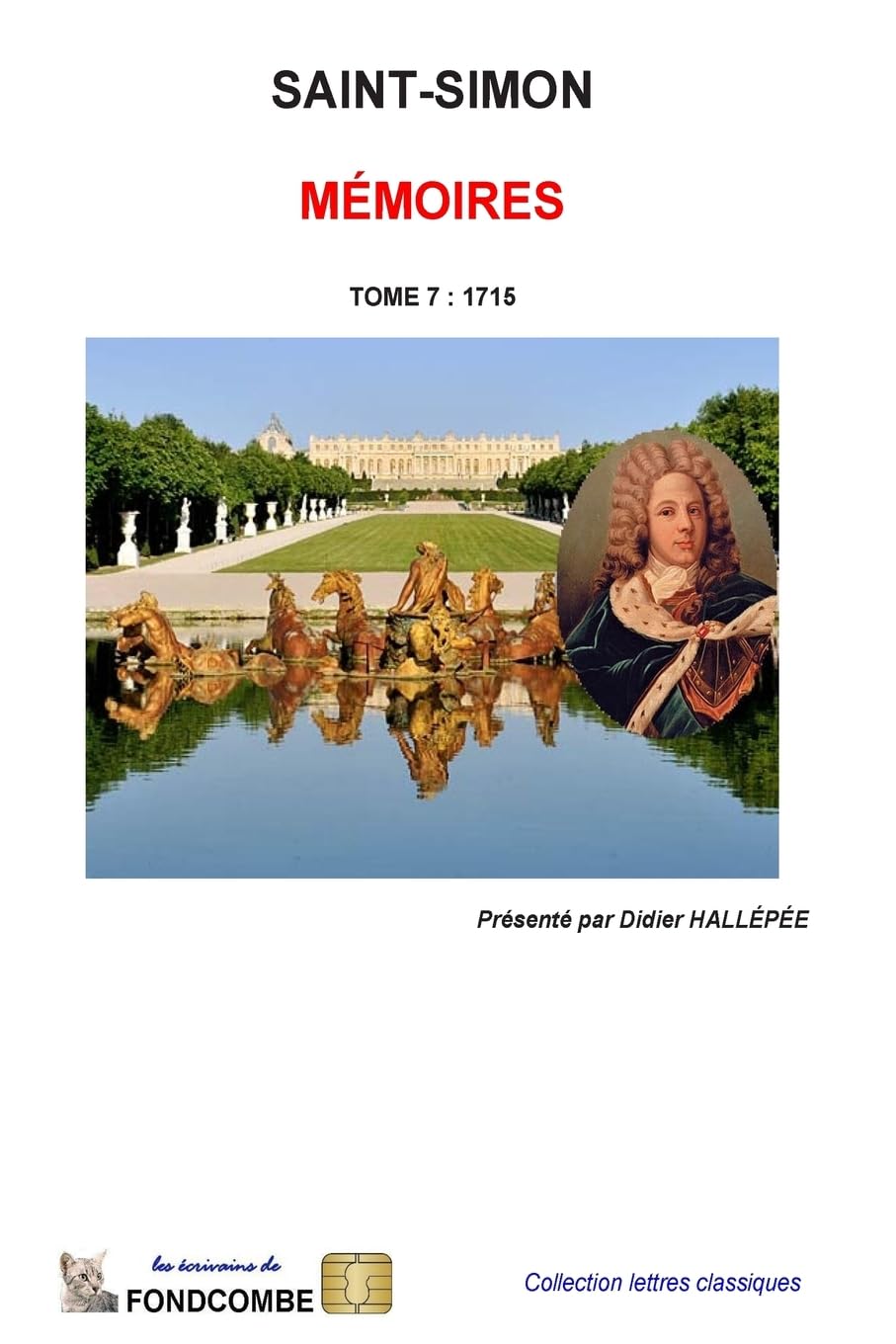 Mémoires du duc de Saint-Simon: Tome 7 : 1715 Historical Fiction