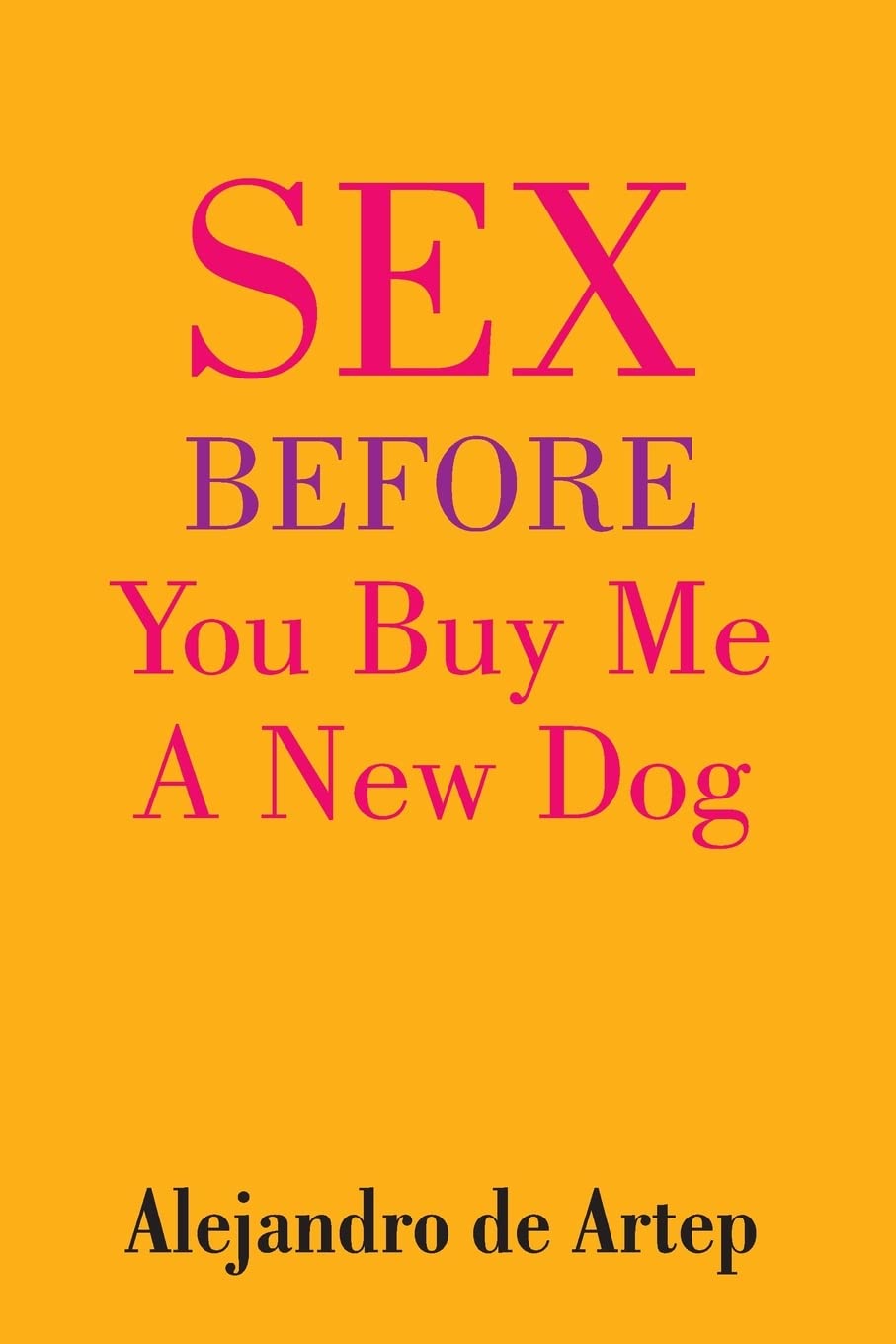 Sex Before You Buy Me A New Dog Religion & Esotericism