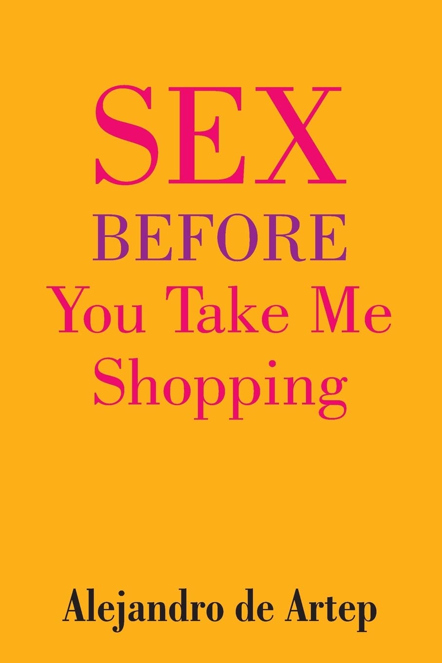 Sex Before You Take Me Shopping Religion & Esotericism