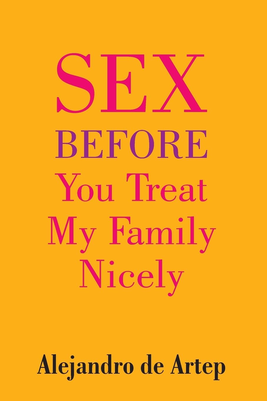 Sex Before You Treat My Family Nicely Religion & Esotericism