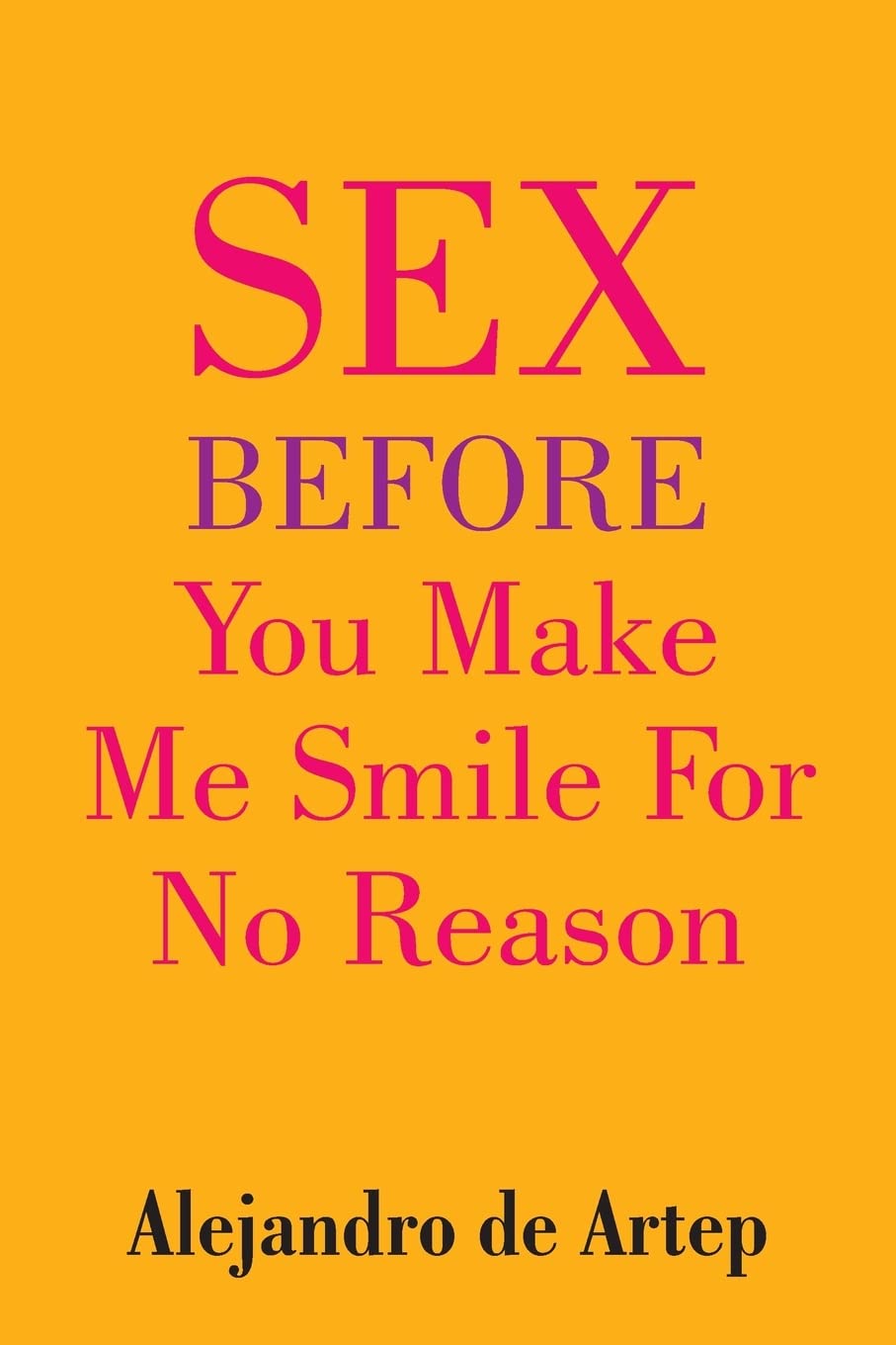 Sex Before You Make Me Smile For No Reason Religion & Esotericism