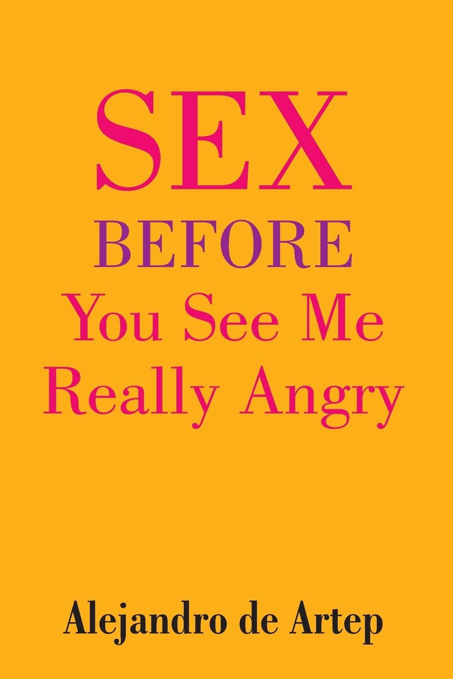 Sex Before You See Me Really Angry Religion & Esotericism