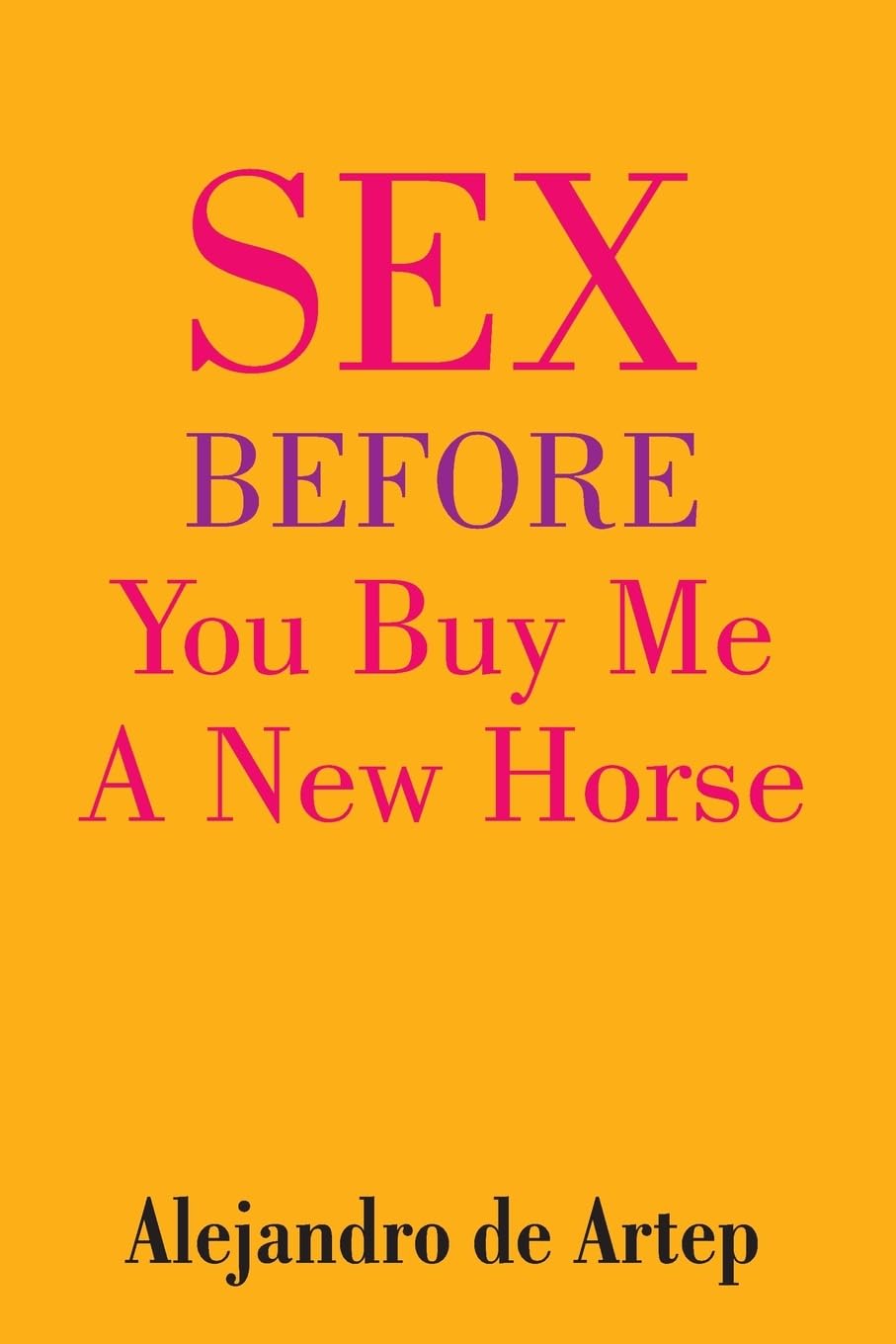 Sex Before You Buy Me A New Horse Religion & Esotericism