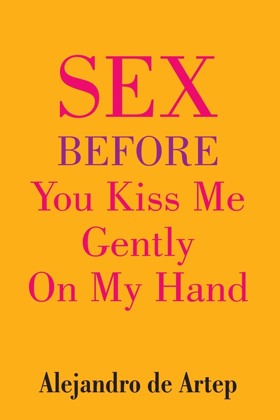 Sex Before You Kiss Me Gently On My Hand Religion & Esotericism