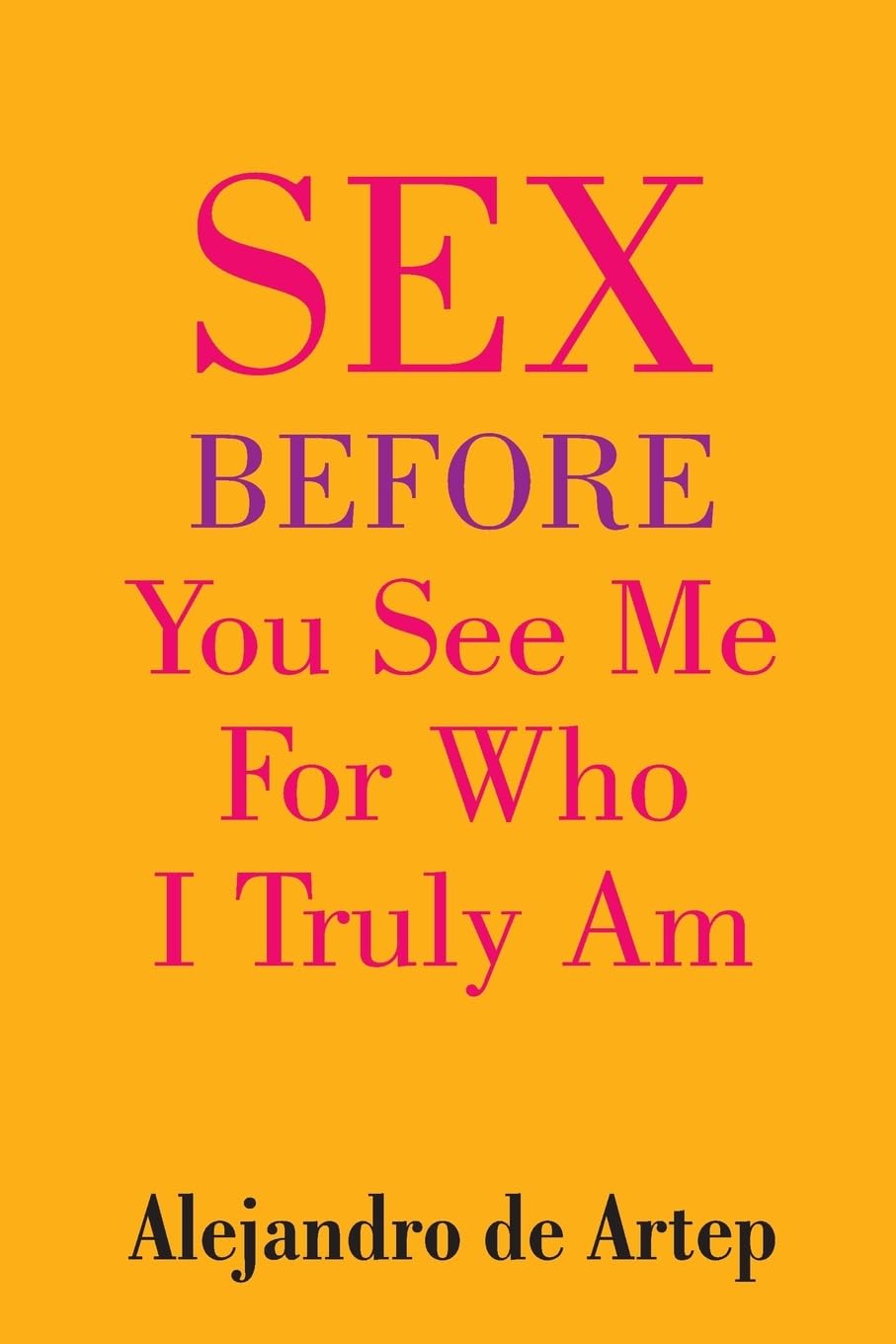 Sex Before You See Me For Who I Truly Am Religion & Esotericism