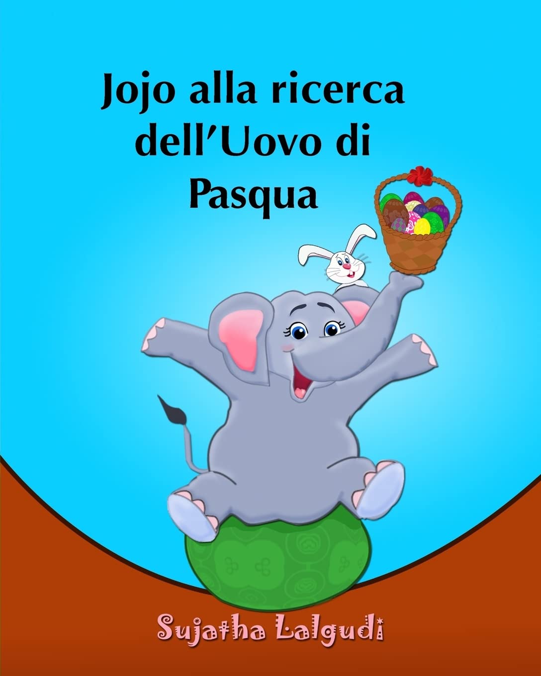 Libro per bambini: Jojo alla ricerca dell?Uovo di Pasqua: Libro illustrato per bambini. Libri per bambini tra 4 e 8 anni.Italian picture book for kids ... illustrati per bambini.Italian kids book book