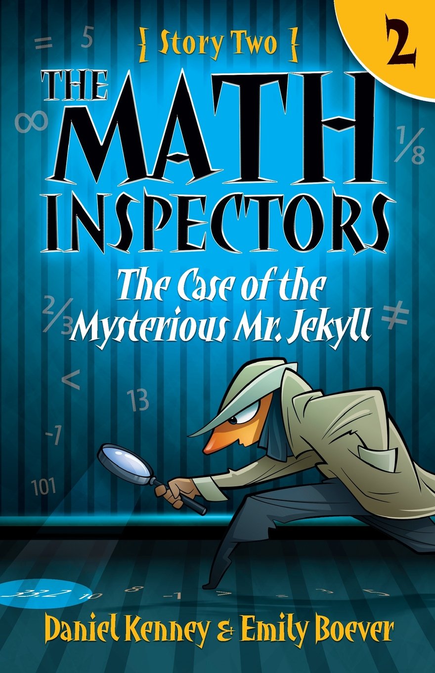 The Math Inspectors: Story Two - The Case of the Mysterious Mr. Jekyll book