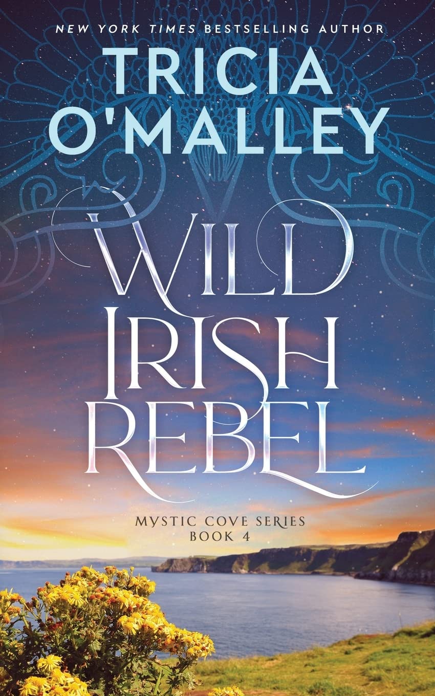Wild Irish Rebel (The Mystic Cove Series, Band 4) Contemporary literature