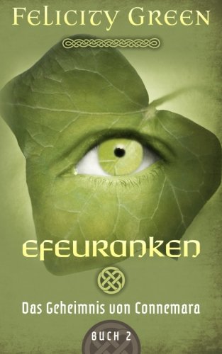 Efeuranken: Das Geheimnis von Connemara (Connemara-Saga) Urban Fantasy