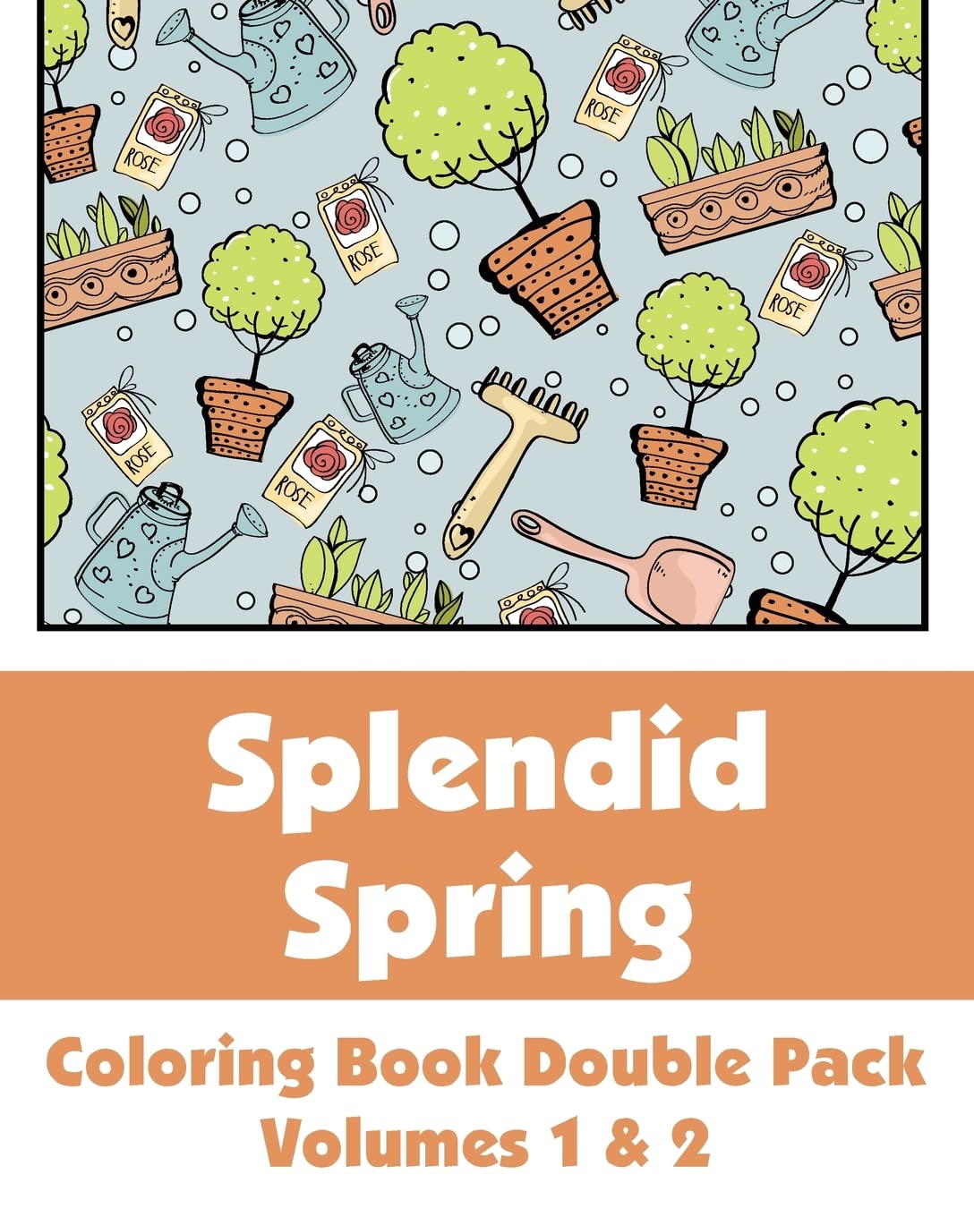Splendid Spring Coloring Book Double Pack (Volumes 1 & 2) (Art-Filled Fun Coloring Books) Tiptoi & Games
