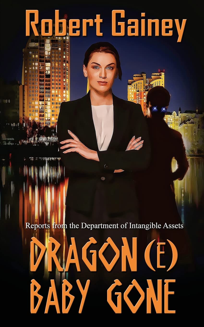 Dragon(e) Baby Gone (Reports from the Department of Intangible Assets) Contemporary literature