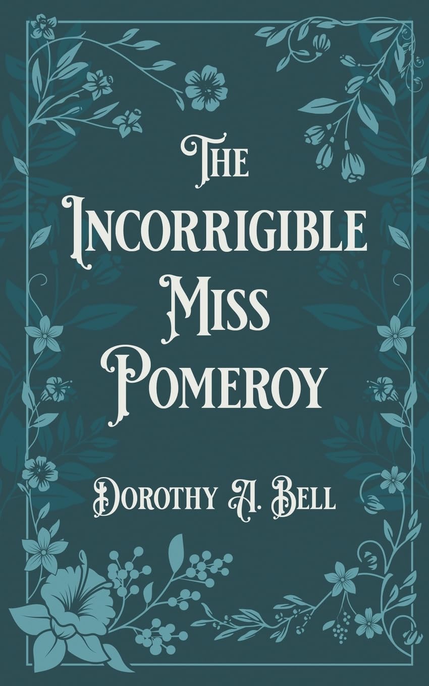 The Incorrigible Miss Pomeroy Historical Fiction