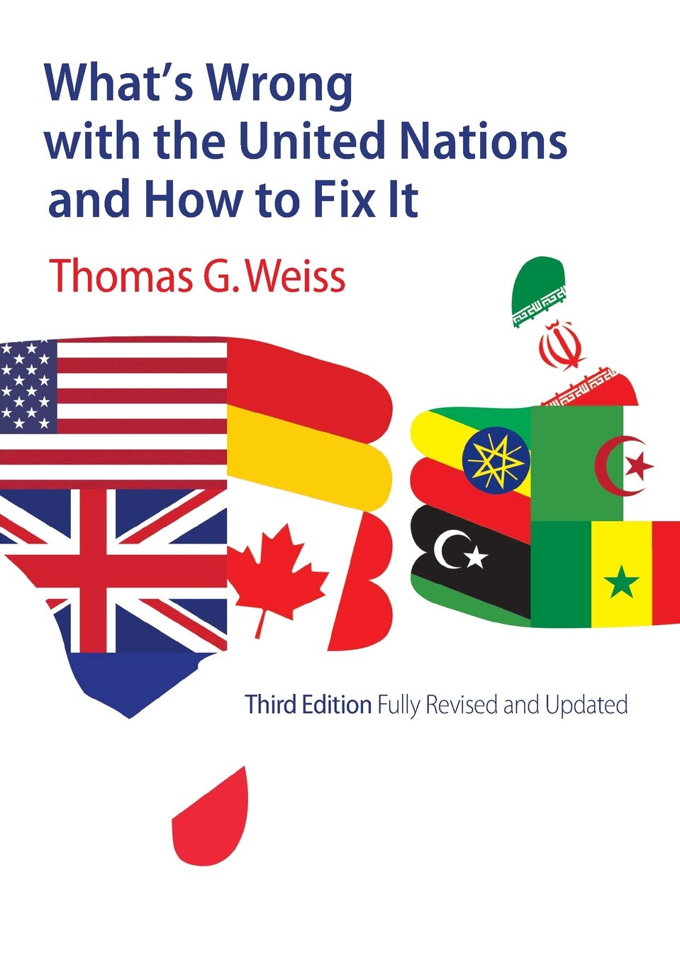 What's Wrong with the United Nations and How to Fix It Law