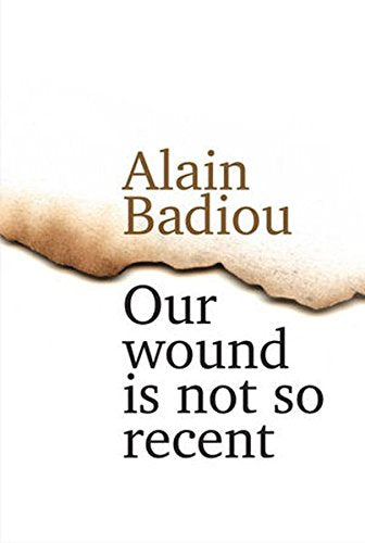 Our Wound is Not So Recent: Thinking the Paris Killings of 13 November Books