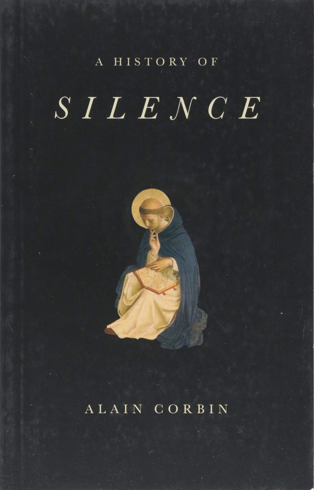 A History of Silence: From the Renaissance to the Present Day Politics & History