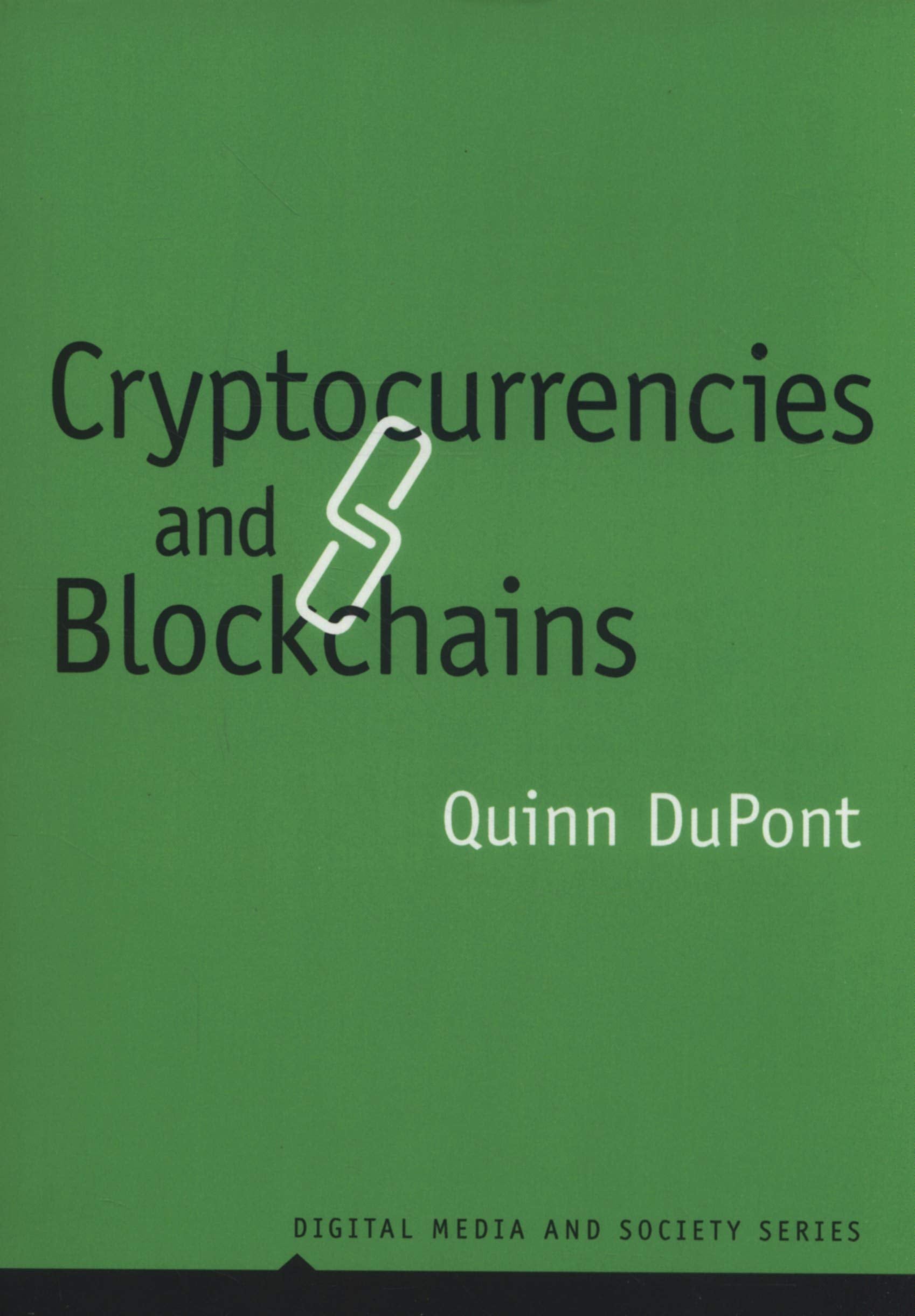 Cryptocurrencies and Blockchains (Digital Media and Society) Law