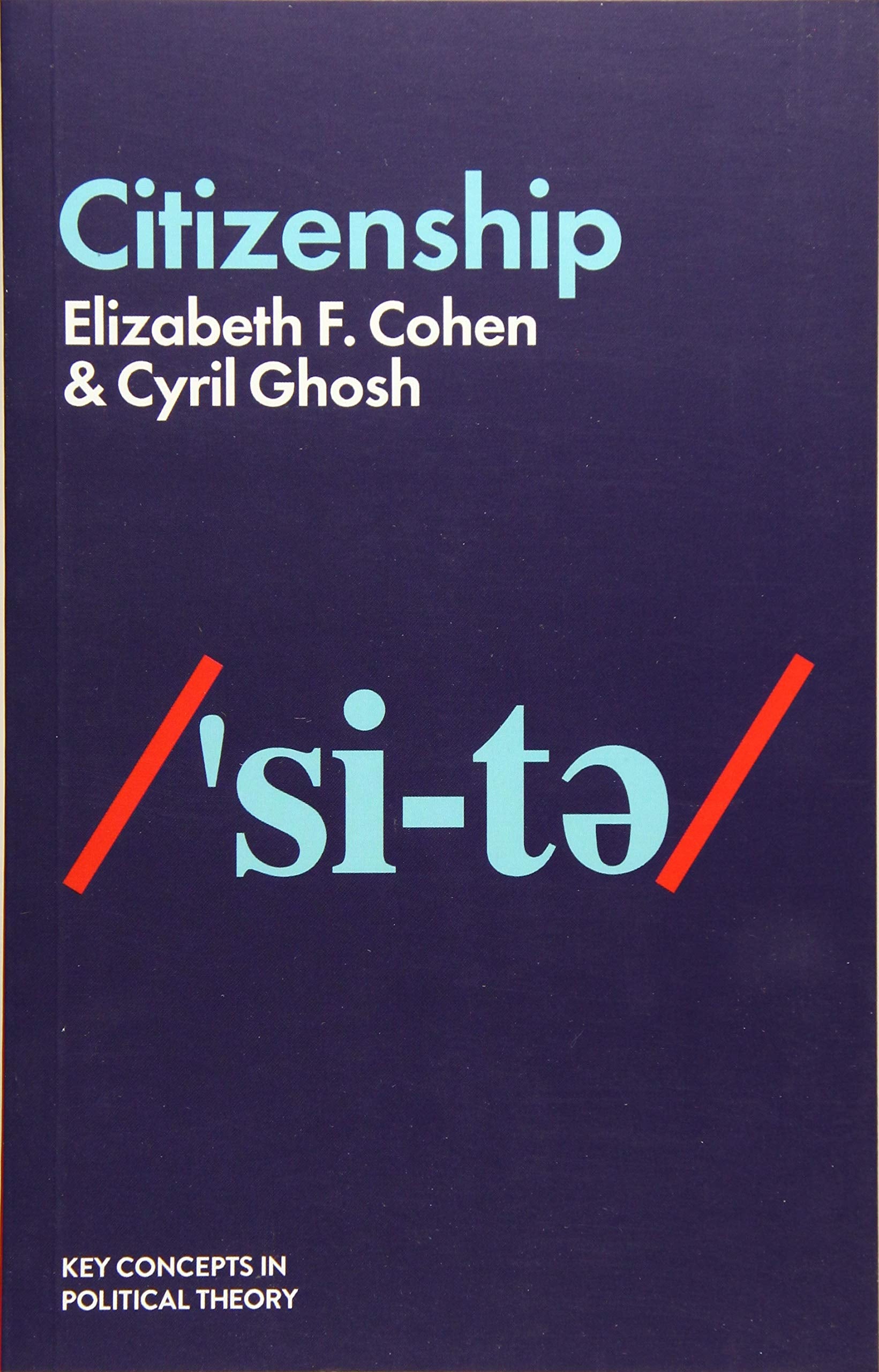 Citizenship (Key Concepts in Political Theory) Law