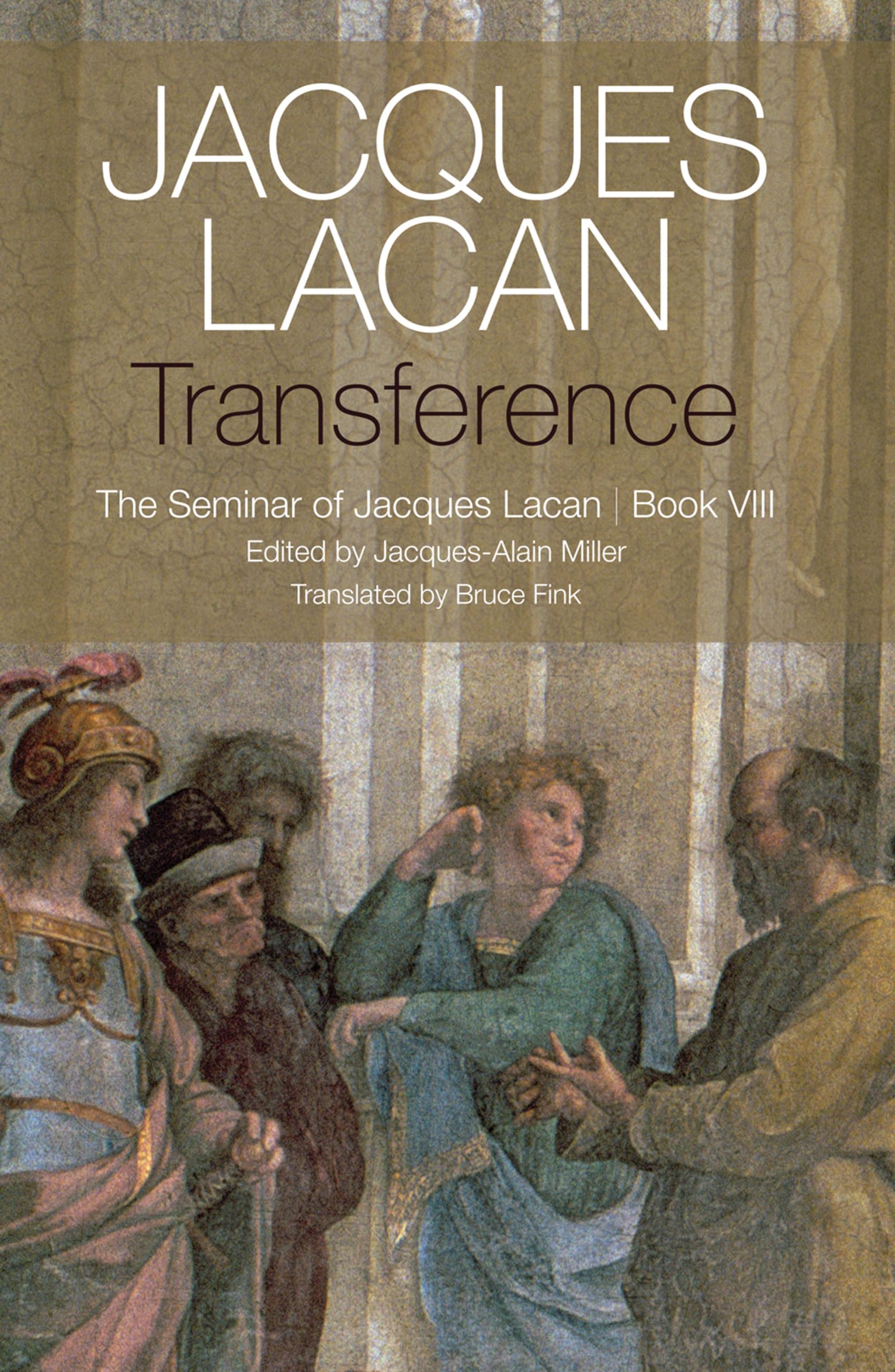 Transference: The Seminar of Jacques Lacan, Book VIII Philosophy