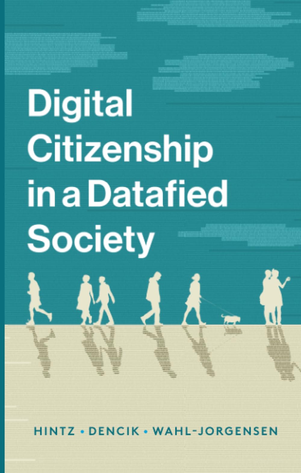 Digital Citizenship in a Datafied Society Law