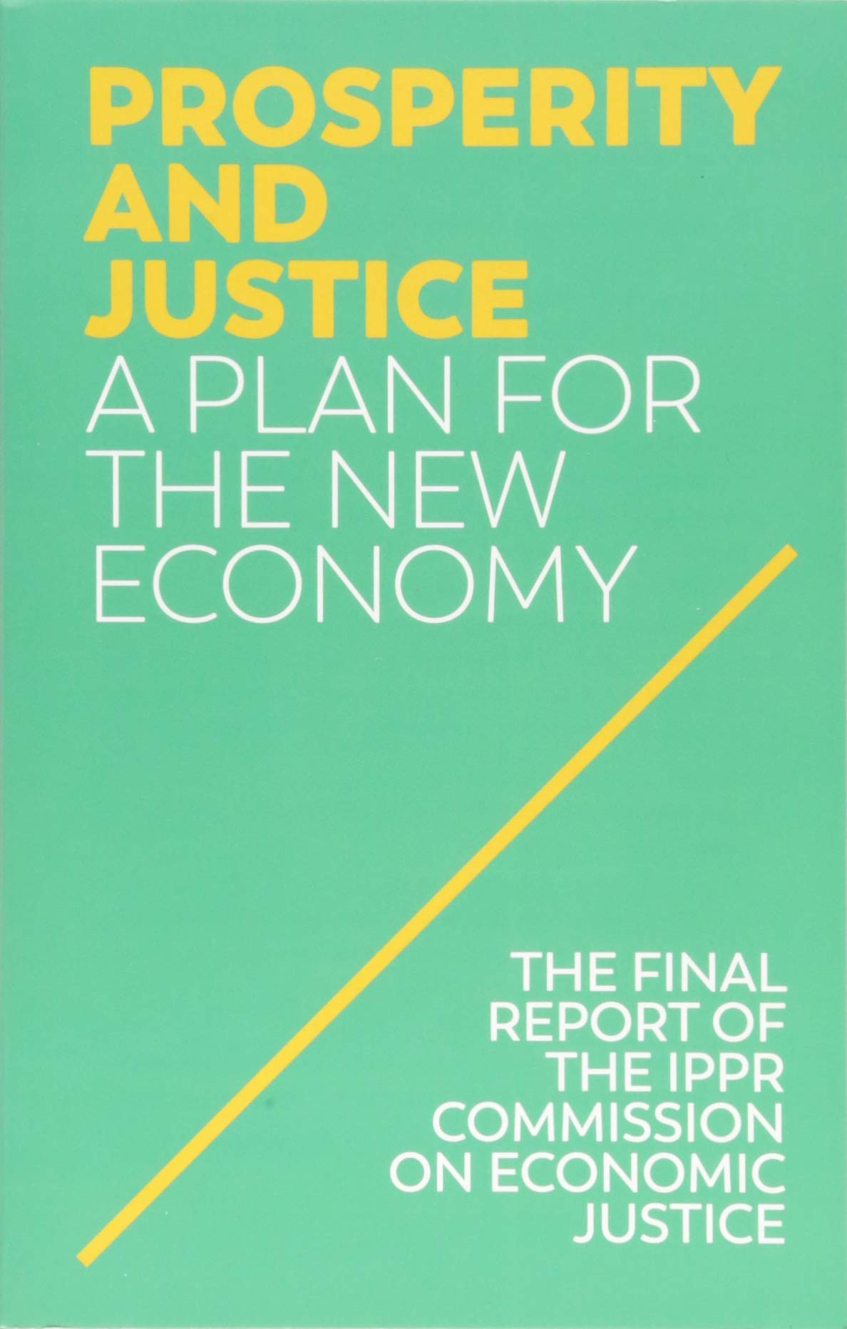 Prosperity and Justice: A Plan for the New Economy Law