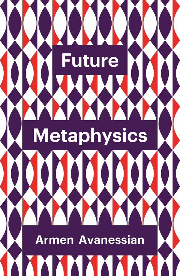 Future Metaphysics Philosophy