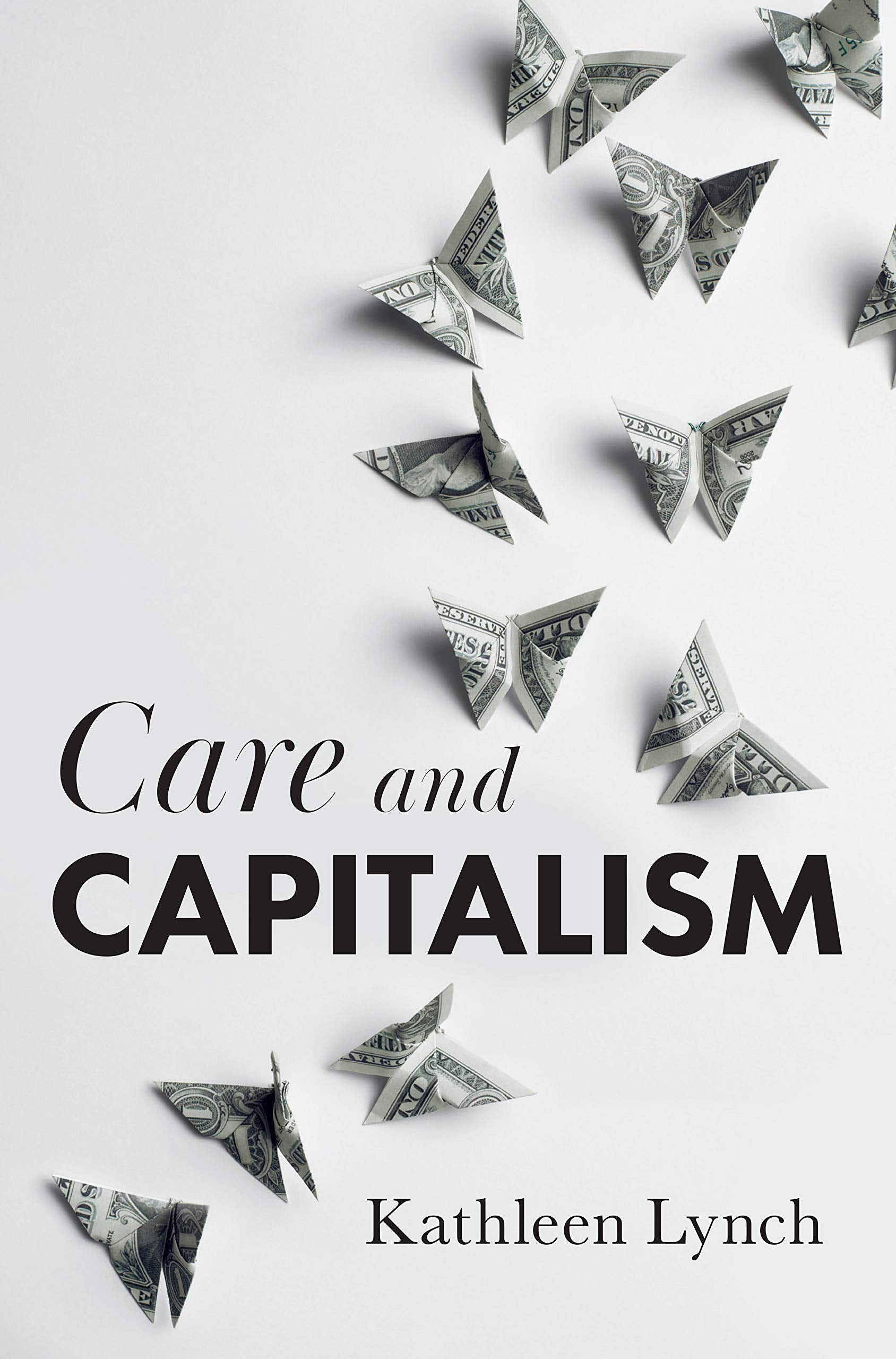 Care and Capitalism: Why Affective Equality Matters for Social Justice Law