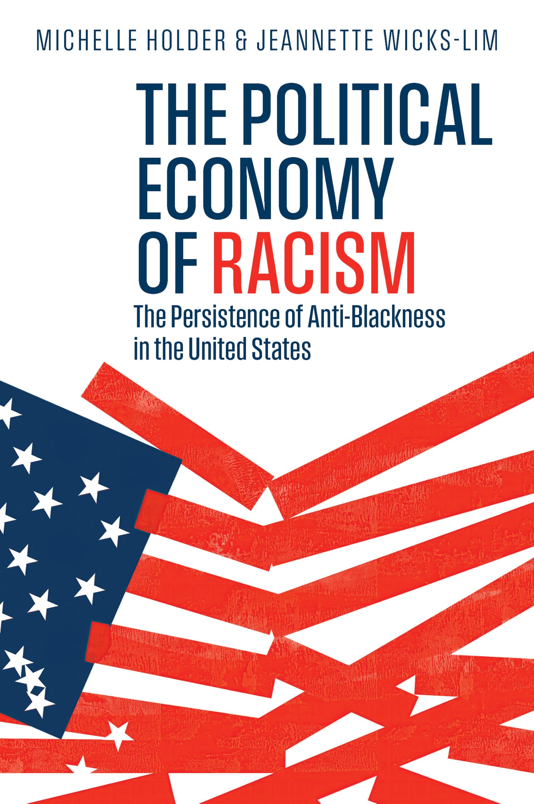 The Political Economy of Racism: The Persistence of Anti-Blackness in the United States Law