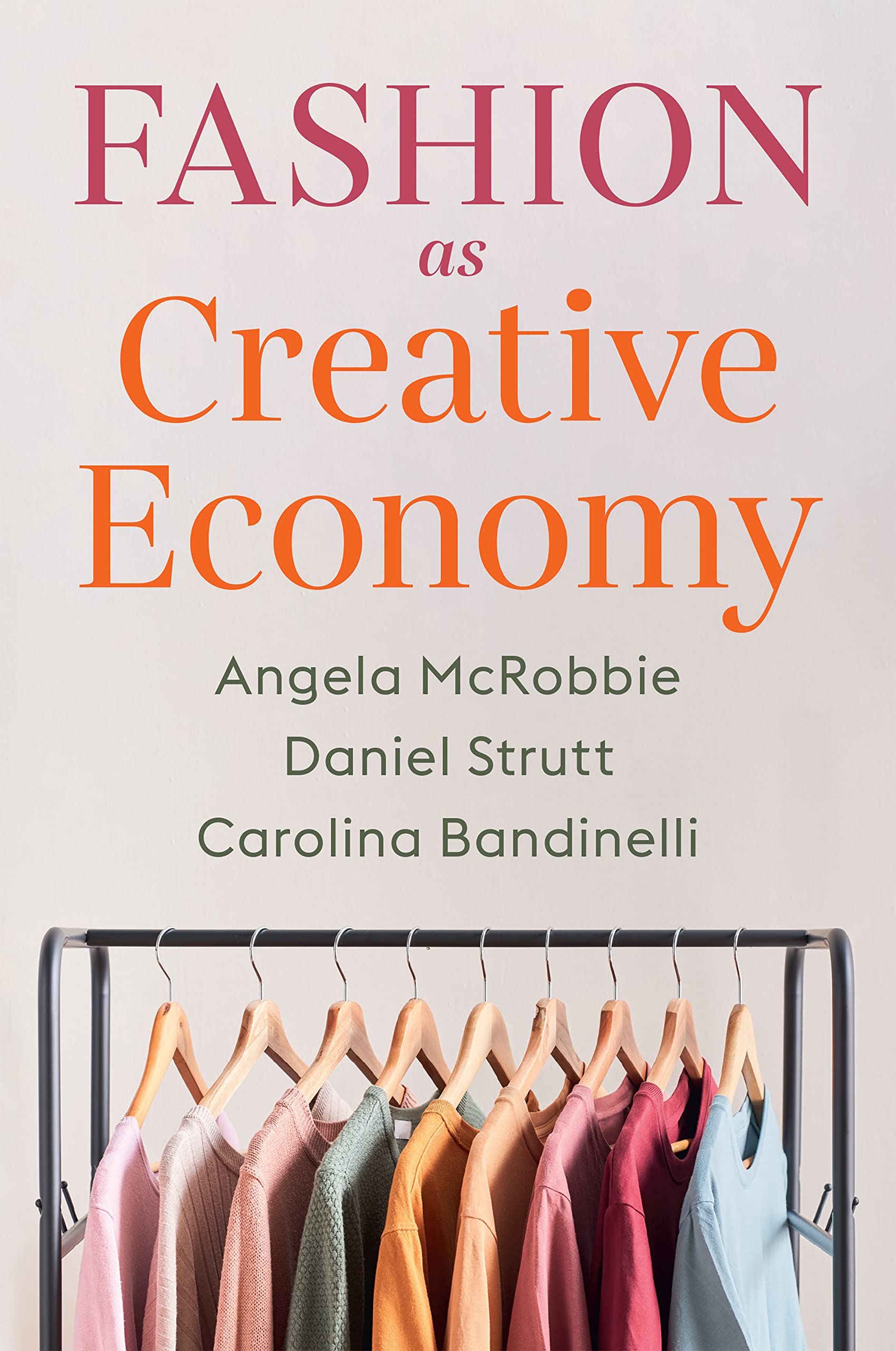 Fashion as Creative Economy: Micro-Enterprises in London, Berlin and Milan Business, Finance & Career