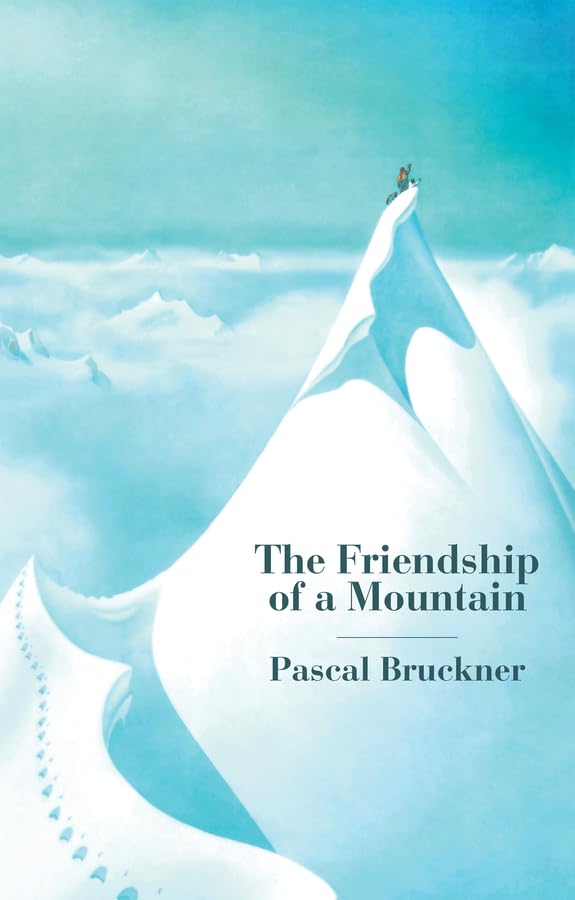 The Friendship of a Mountain: A Brief Treatise on Elevation book