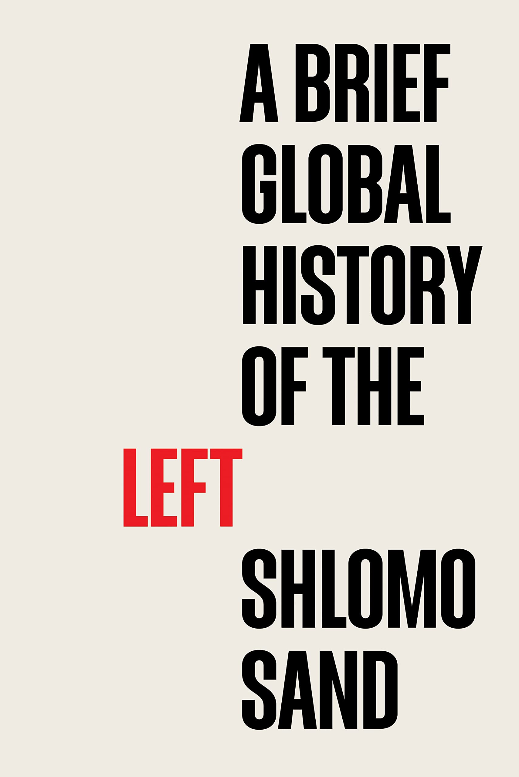 A Brief Global History of the Left Philosophy