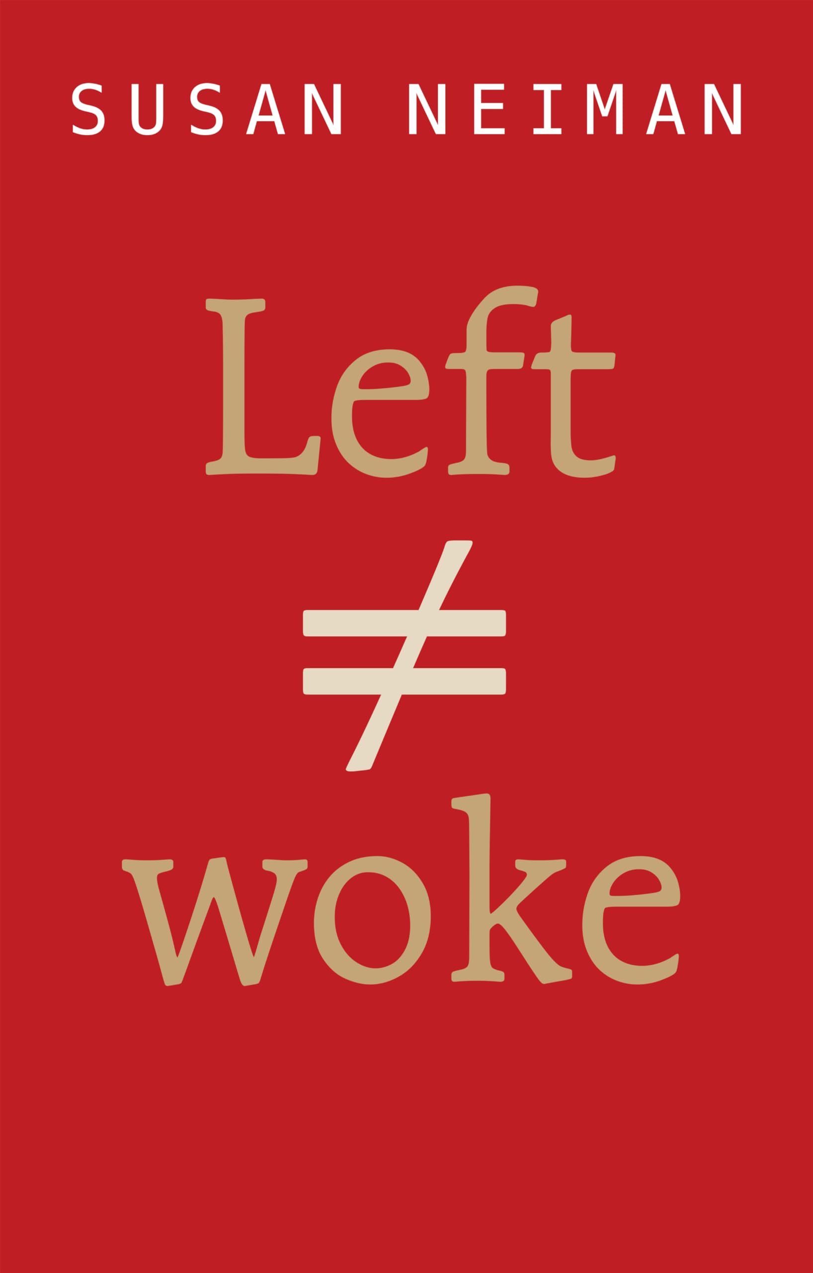 Left Is Not Woke Books