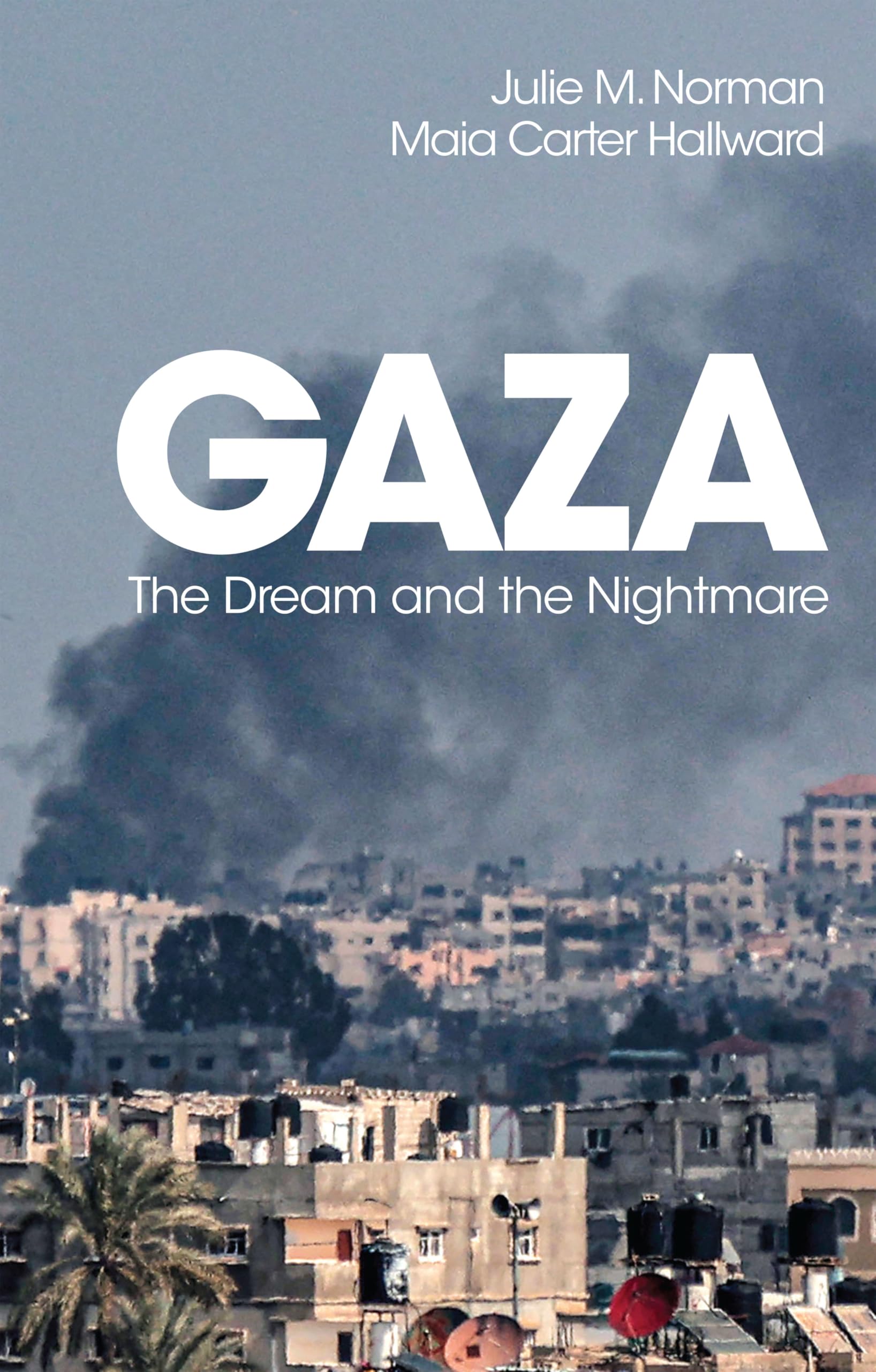 Gaza: The Dream and the Nightmare Law