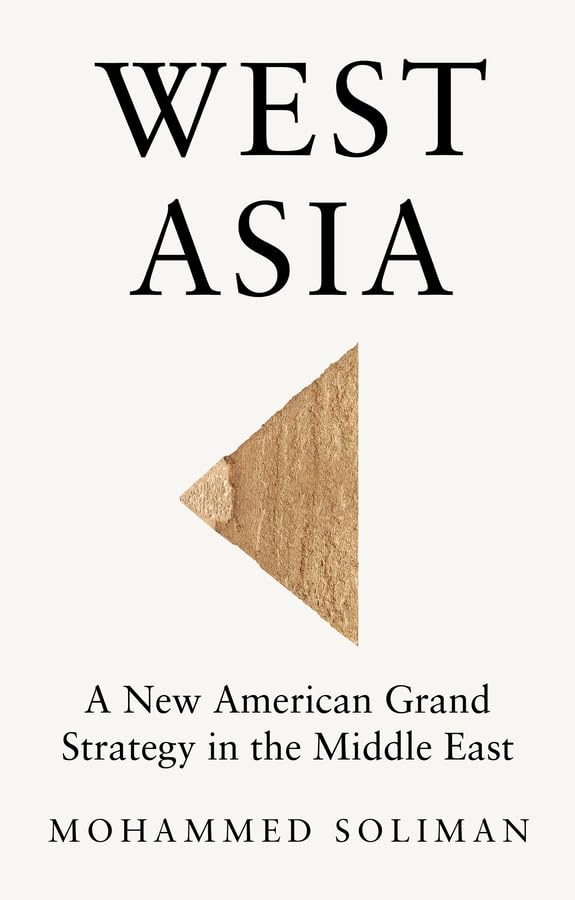 West Asia: A New American Grand Strategy in the Middle East Law