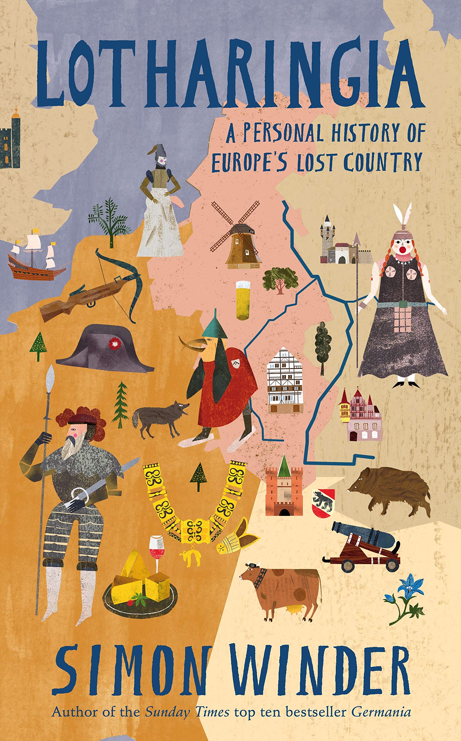 Lotharingia: A Personal History of Europe's Lost Country Geology & Geography