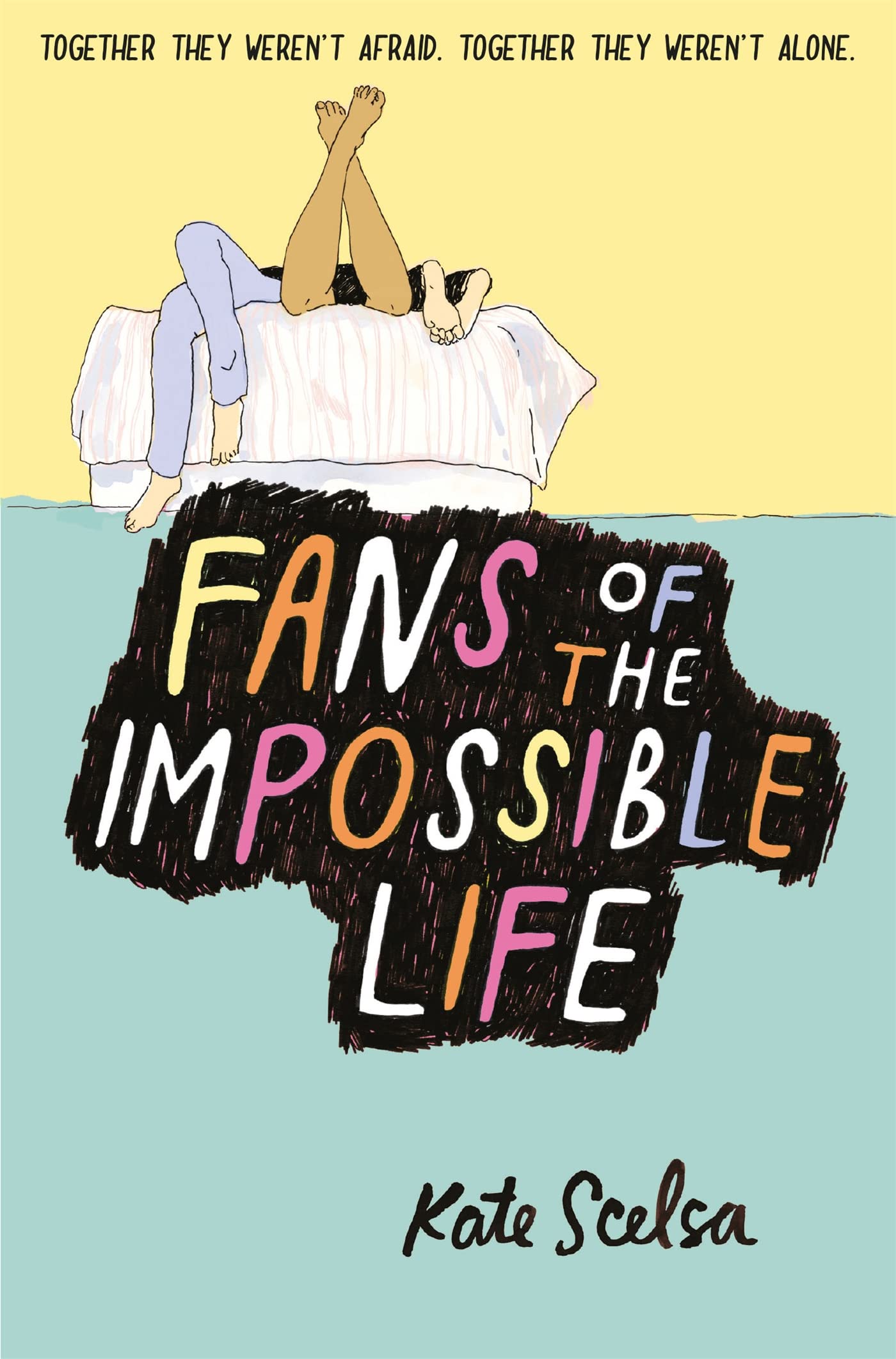 Fans of the Impossible Life: Together they weren't afraid. Together they weren't alone Romance