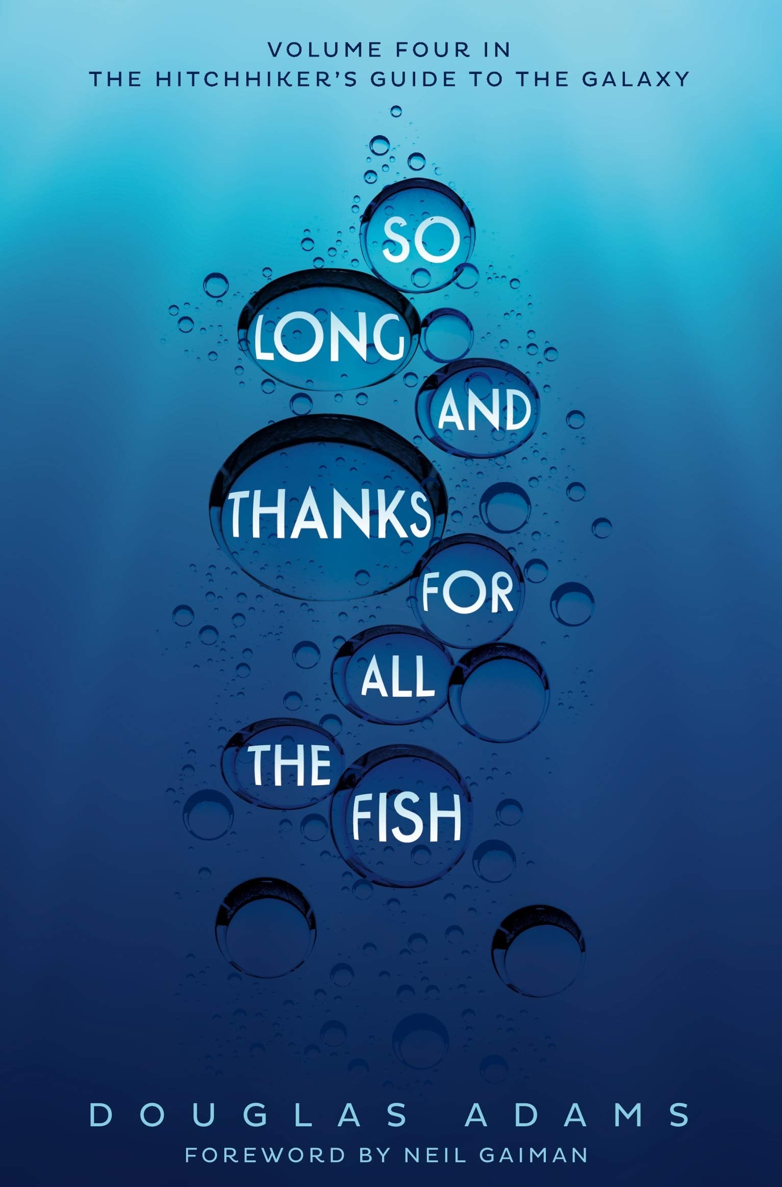 So Long, and Thanks for All the Fish: Volume Four in the Trilogy of Five (The Hitchhiker's Guide to the Galaxy, 4) Fantasy & Sci-Fi