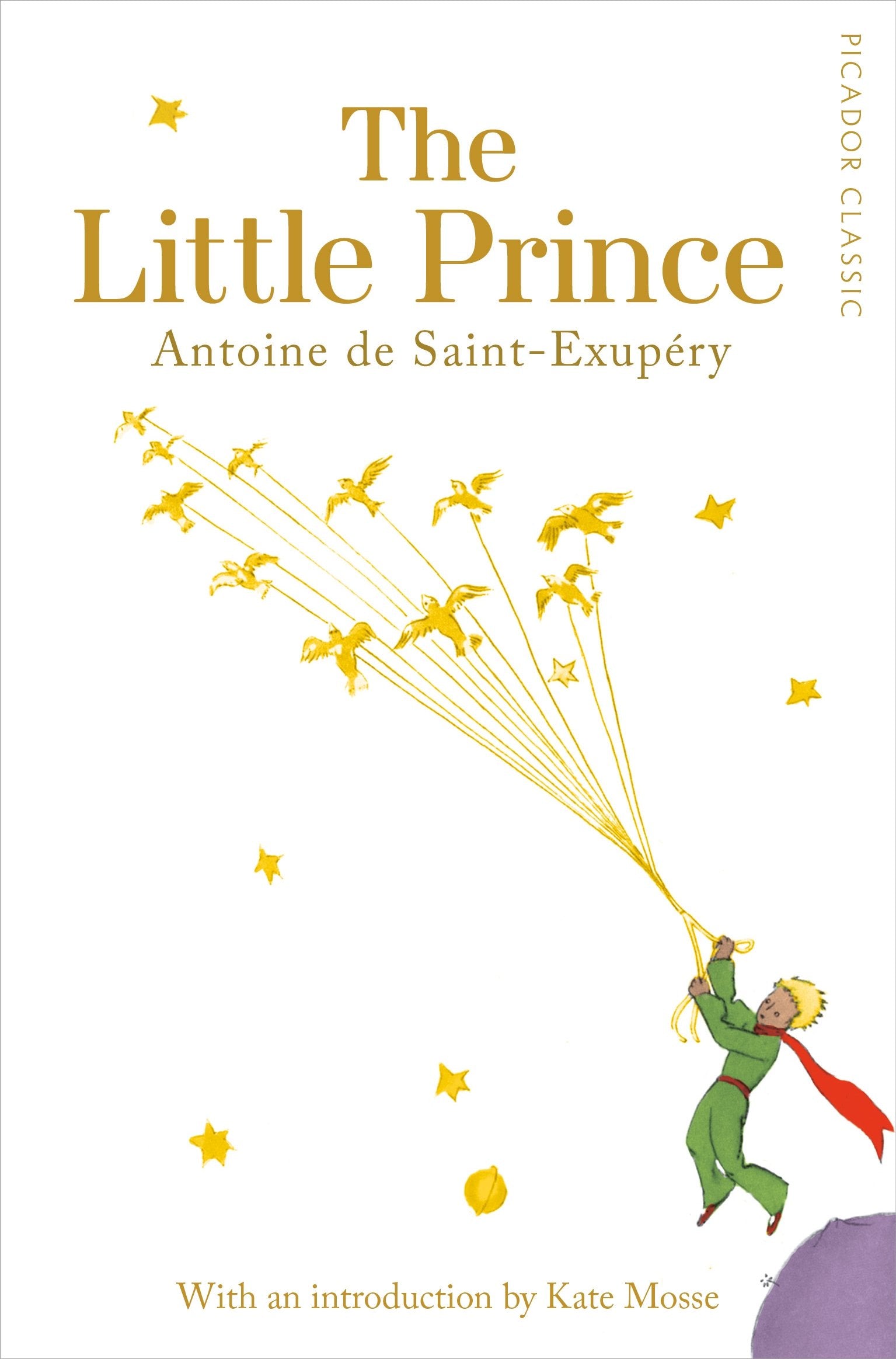The Little Prince: Picador Classic Classics