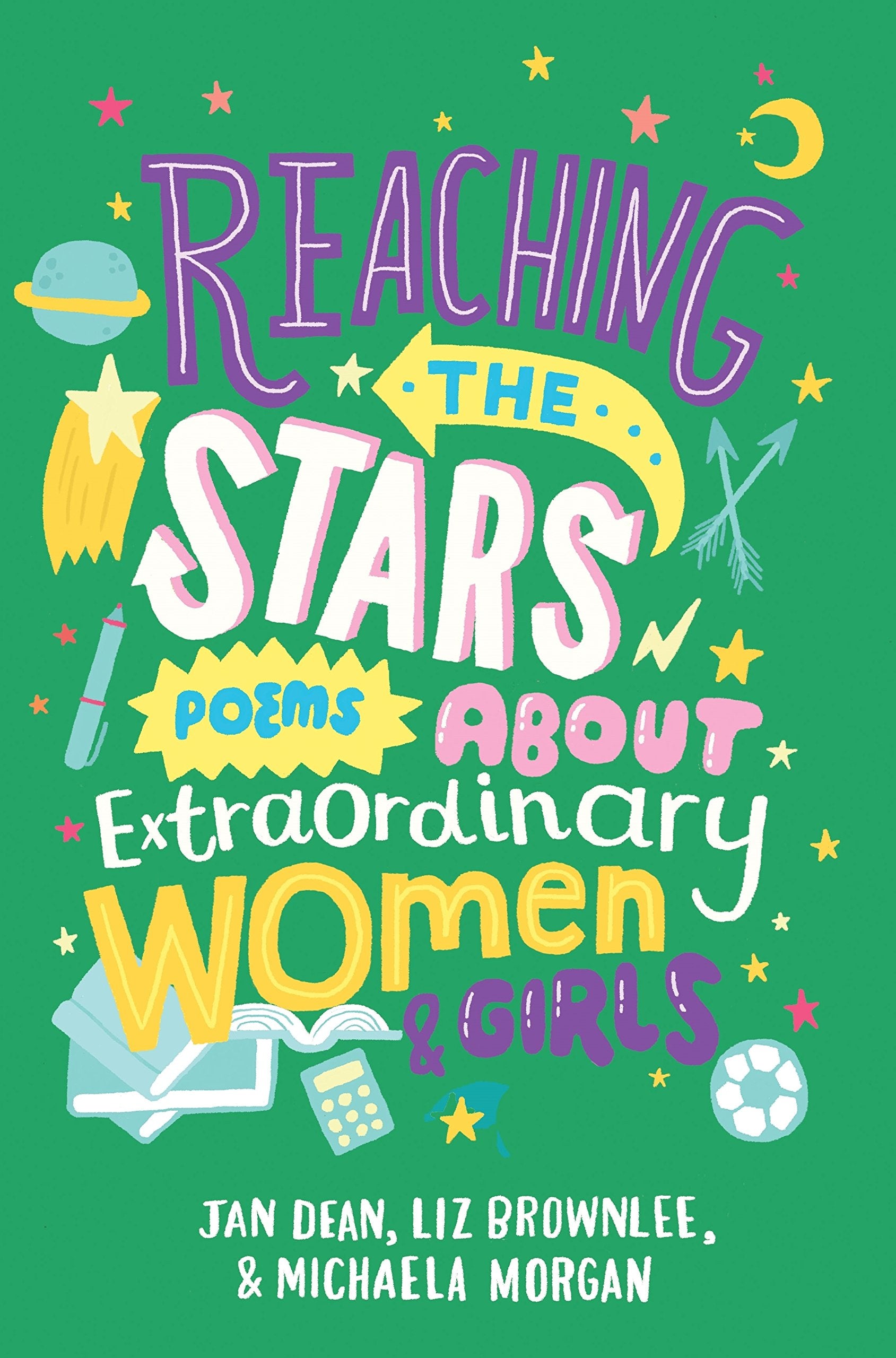 Reaching the Stars: Poems about Extraordinary Women and Girls Non-fiction