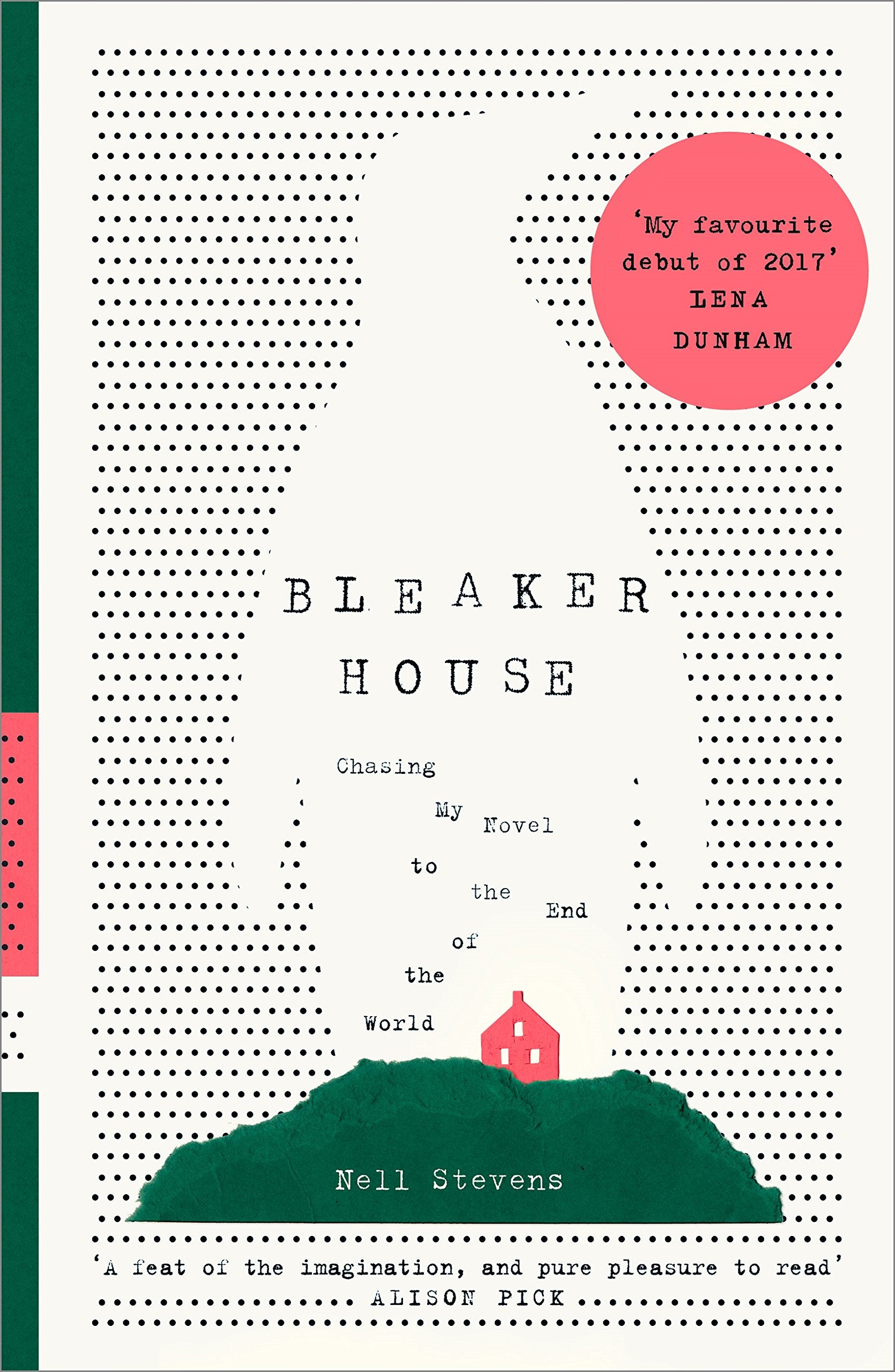 Bleaker House: Chasing My Novel to the End of the World Art & Literature