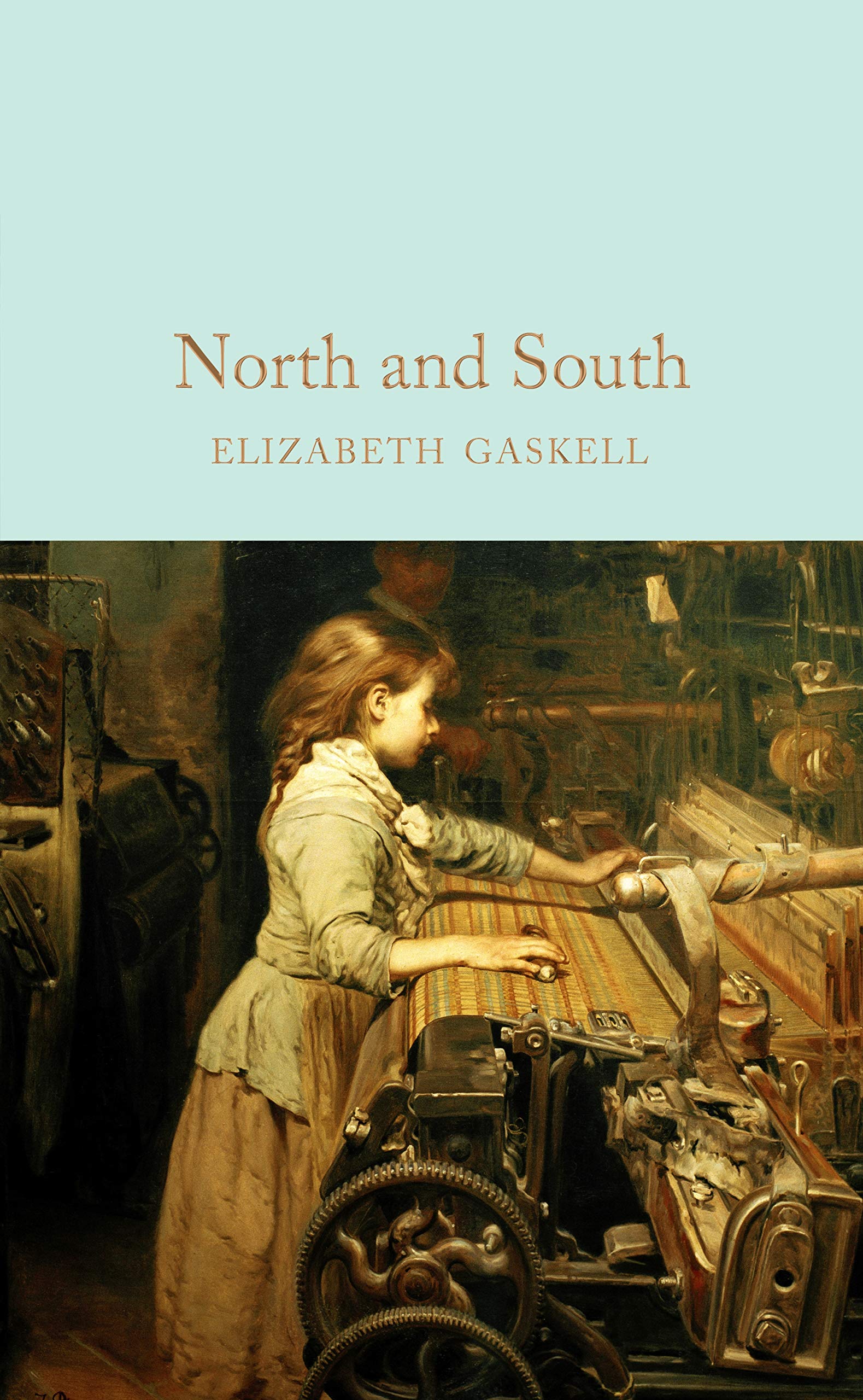 North and South: Elizabeth Gaskell (Macmillan Collector's Library) Classics