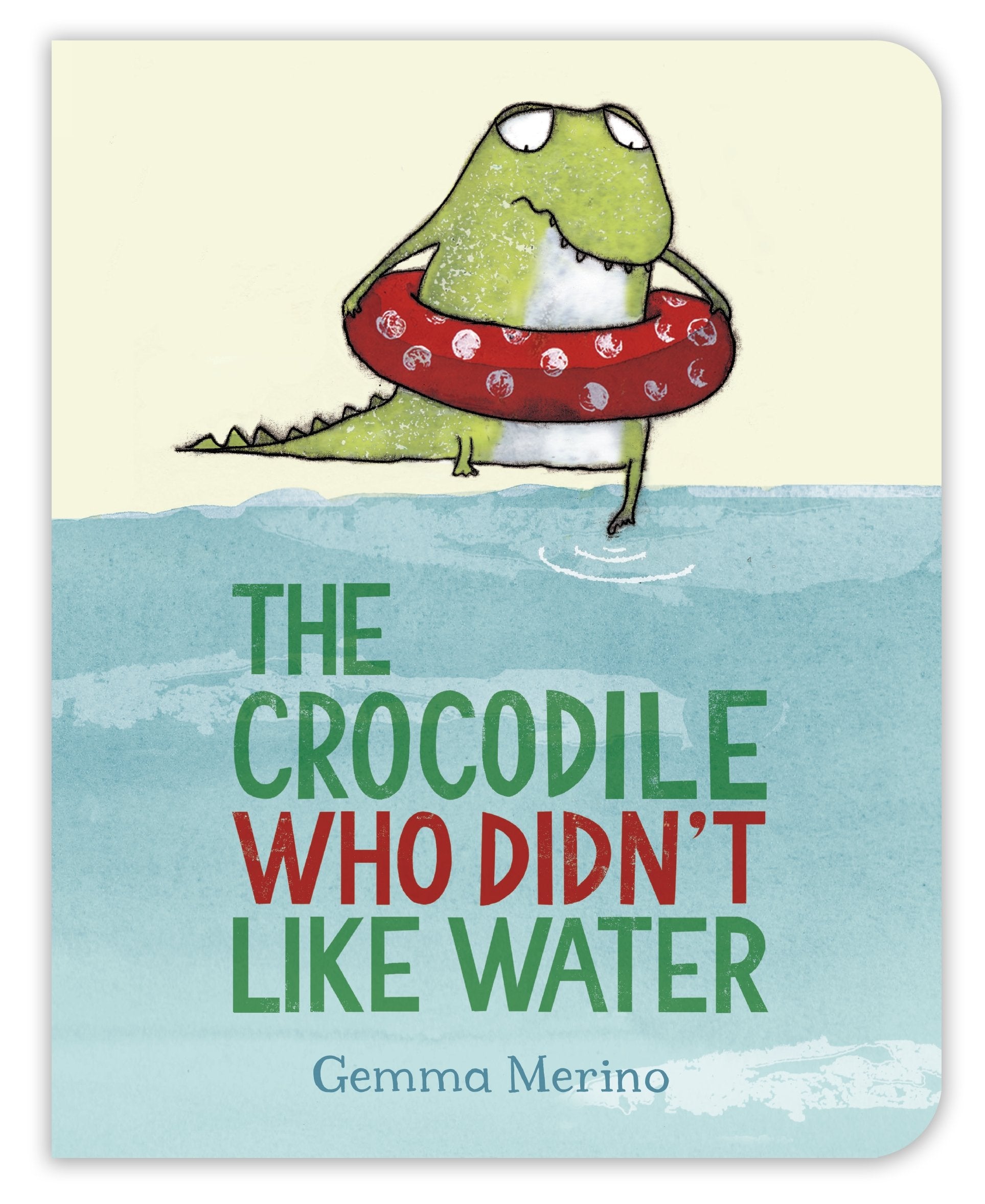 The Crocodile Who Didn't Like Water book