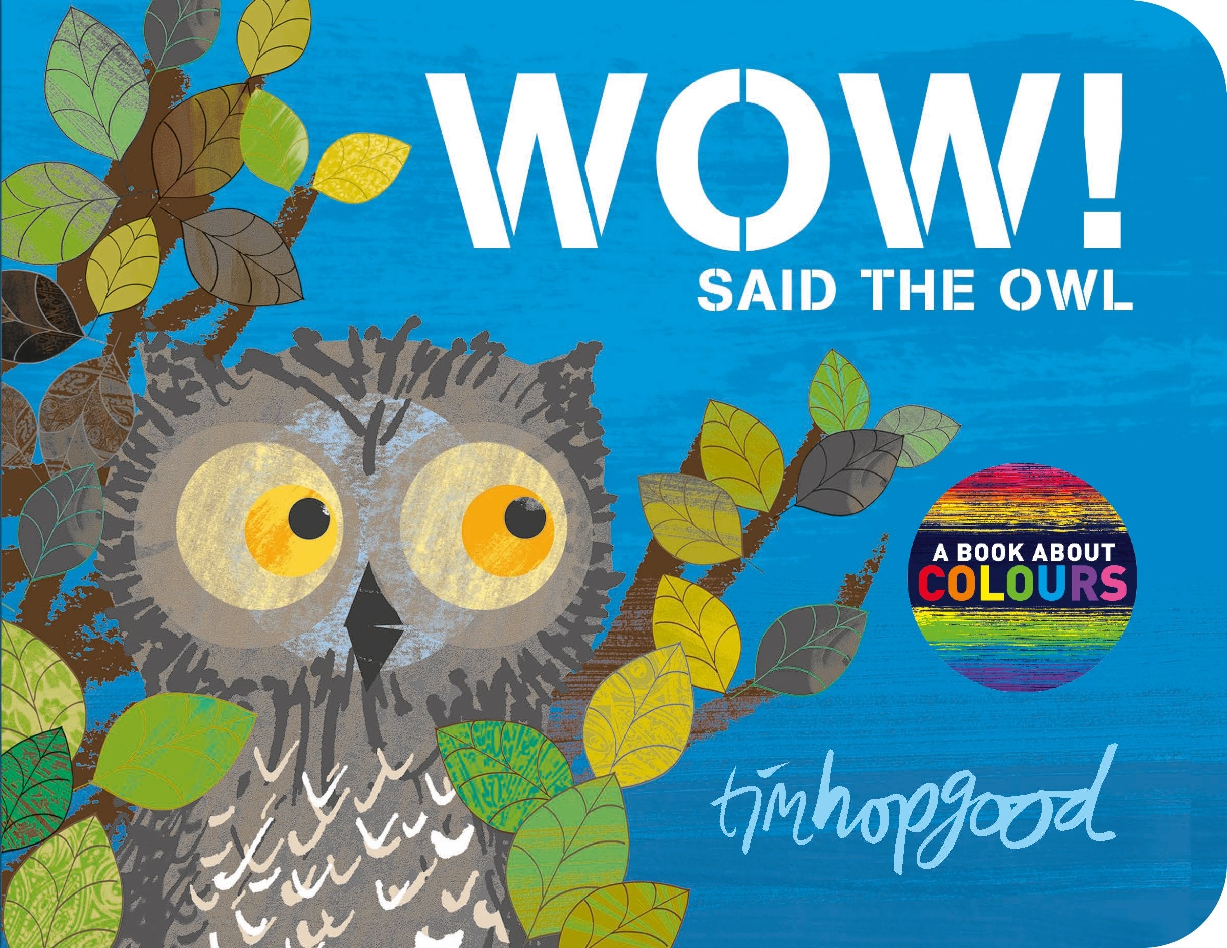 WOW! Said the Owl: A First Book of Colours Parents & Children