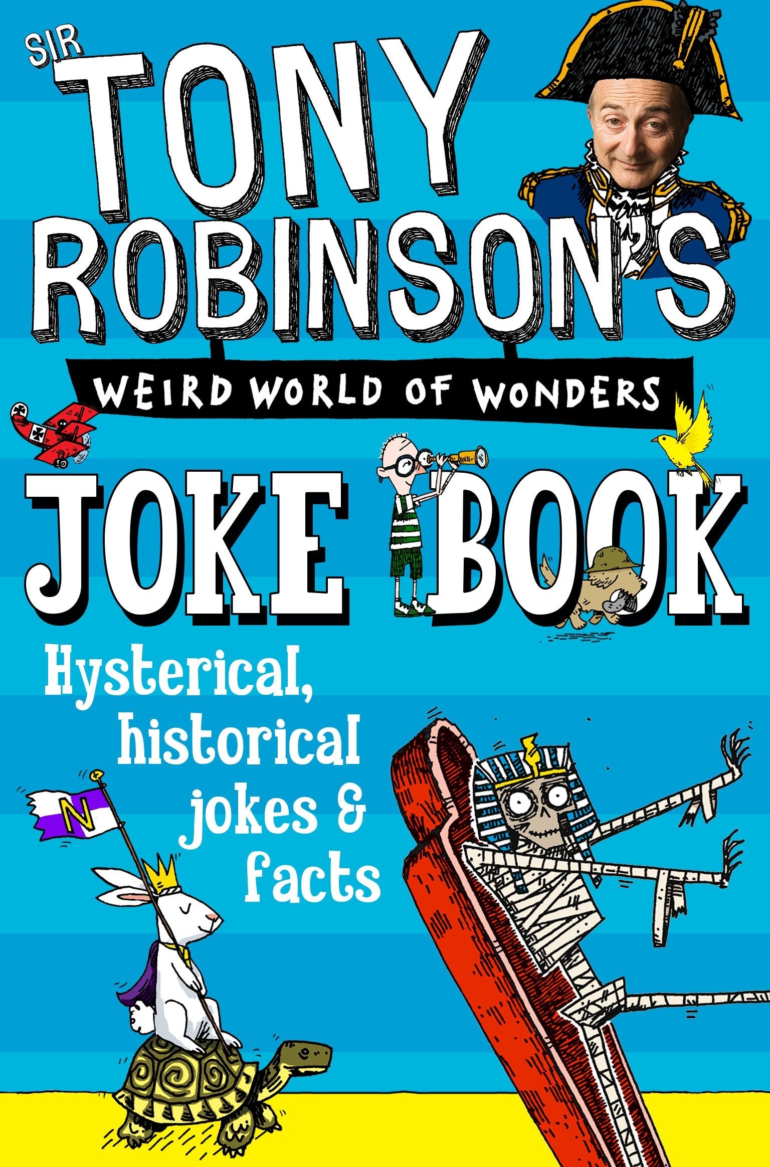 Sir Tony Robinson's Weird World of Wonders Joke Book Non-fiction