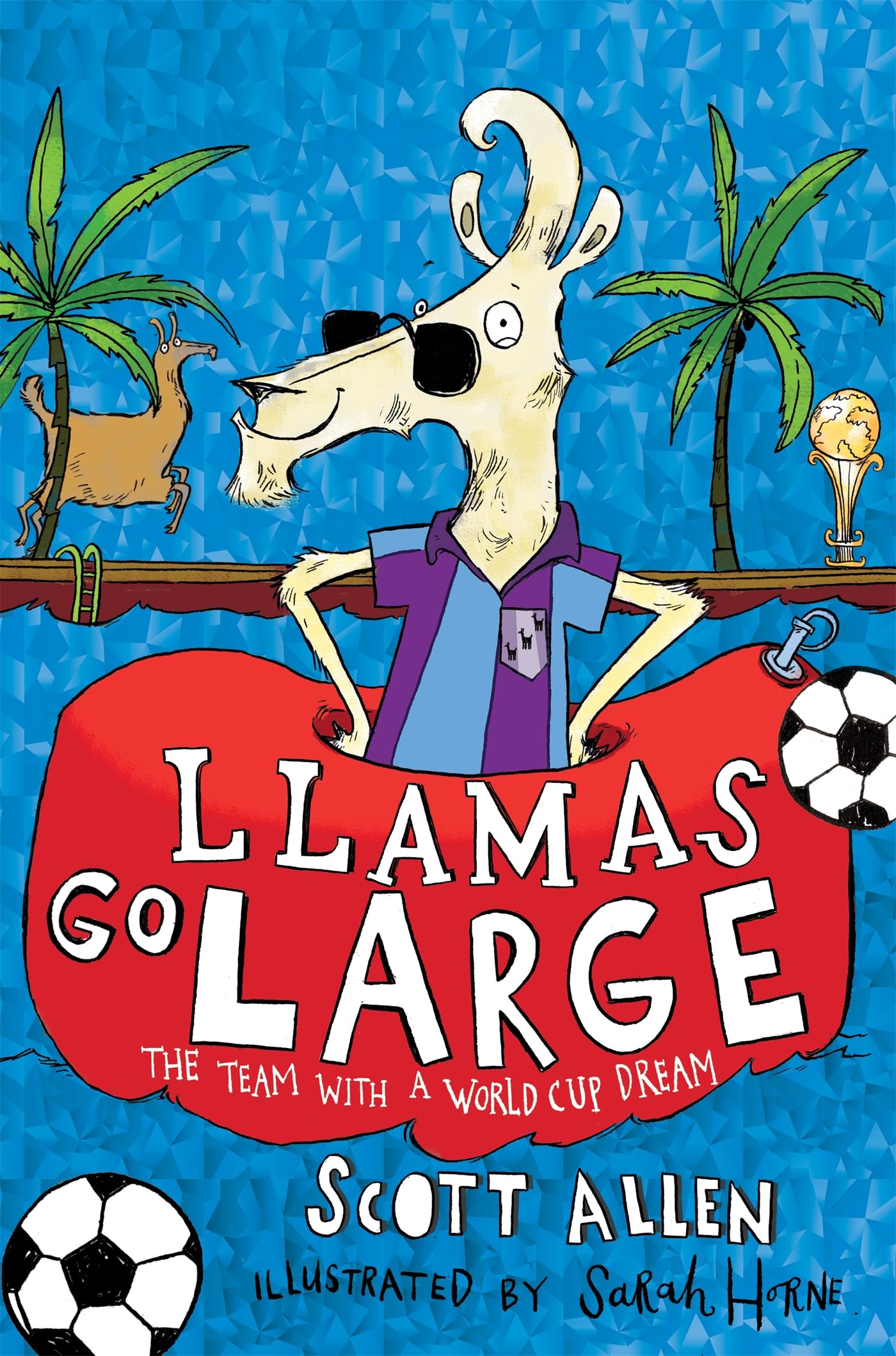 Llamas Go Large: A World Cup Story Non-fiction