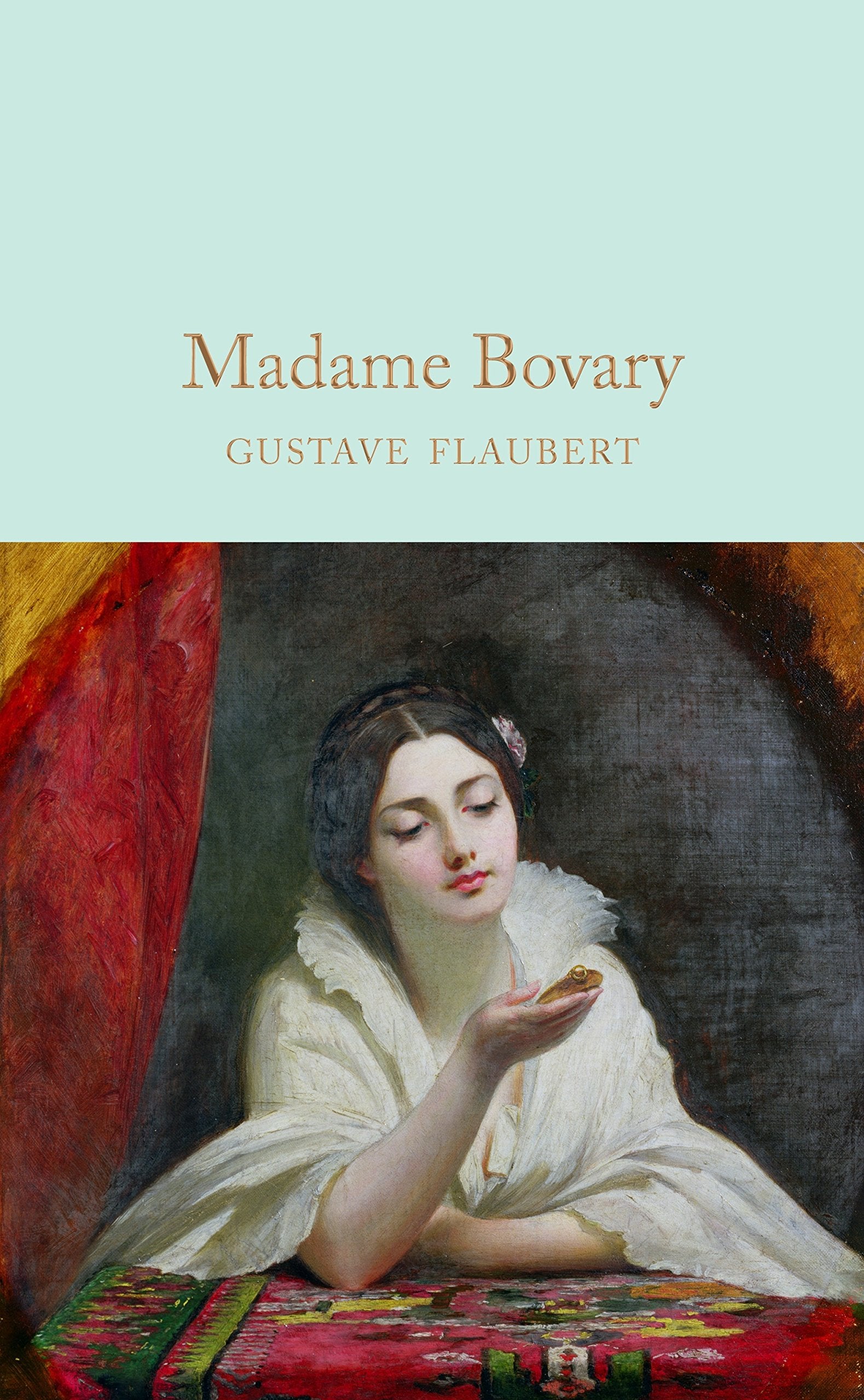 Madame Bovary: Gustave Flaubert (Macmillan Collector's Library) Classics