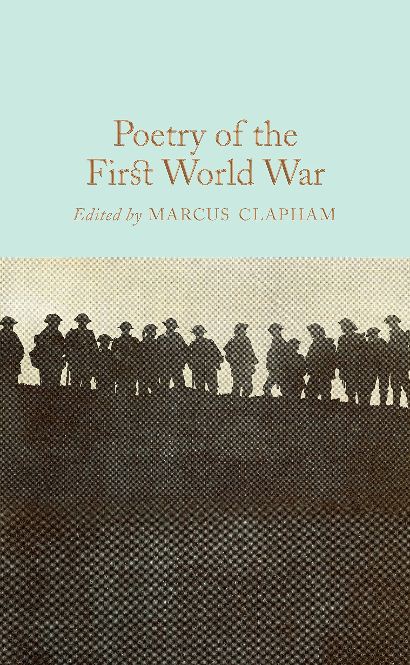 Poetry of the First World War (Macmillan Collector's Library) Poetry