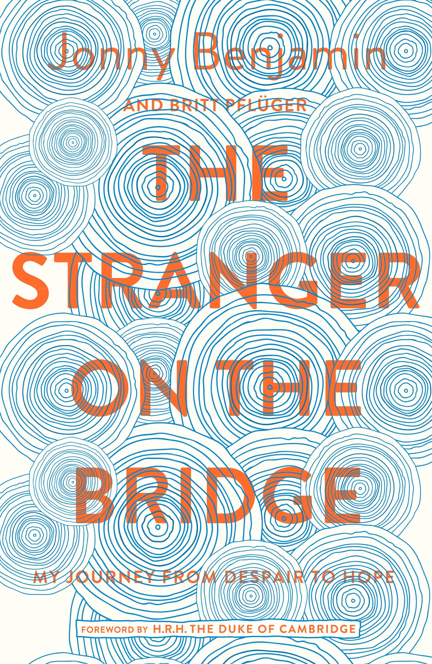 The Stranger on the Bridge: My Journey from Suicidal Despair to Hope Social Sciences