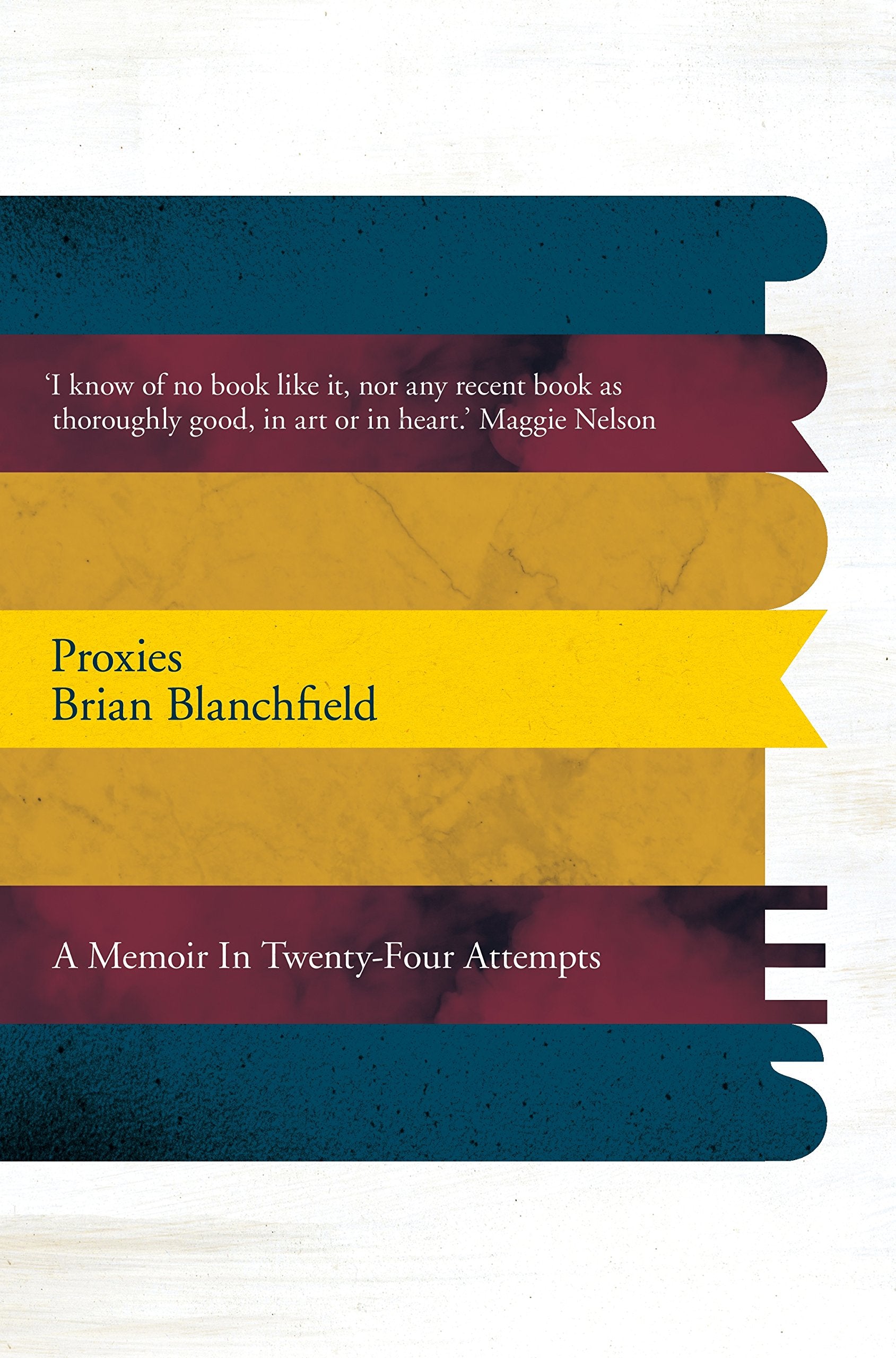 Proxies: A Memoir in Twenty-four Attempts book