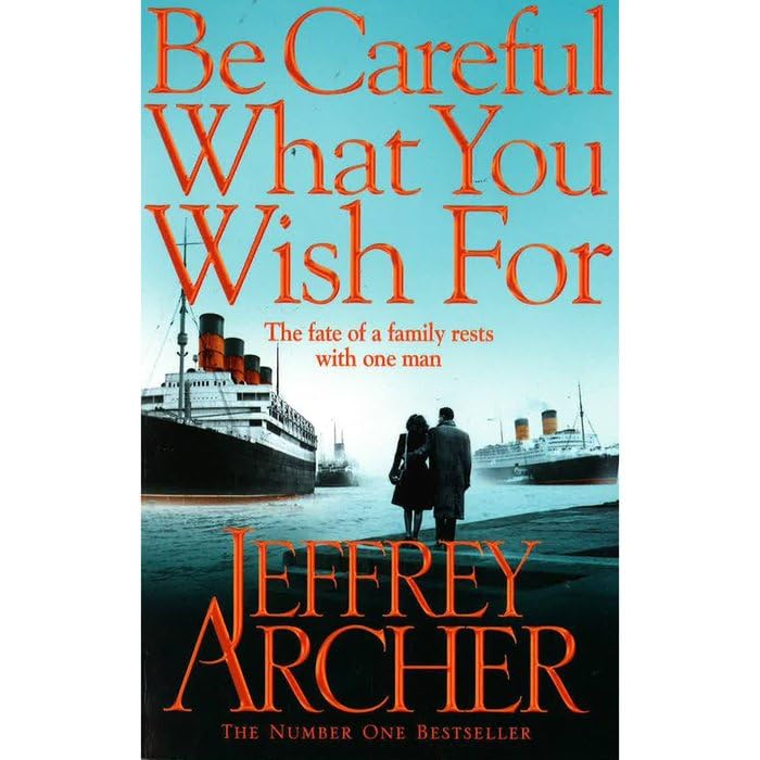 Be Careful What You Wish For by Jeffrey Archer Books